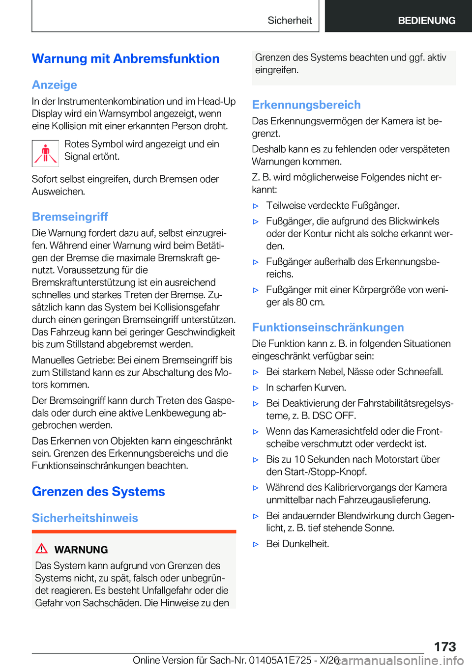 BMW X2 2021  Betriebsanleitungen (in German) �W�a�r�n�u�n�g��m�i�t��A�n�b�r�e�m�s�f�u�n�k�t�i�o�n
�A�n�z�e�i�g�e
�I�n��d�e�r��I�n�s�t�r�u�m�e�n�t�e�n�k�o�m�b�i�n�a�t�i�o�n��u�n�d��i�m��H�e�a�d�-�U�p �D�i�s�p�l�a�y��w�i�r�d��e�i�n��W�a�
