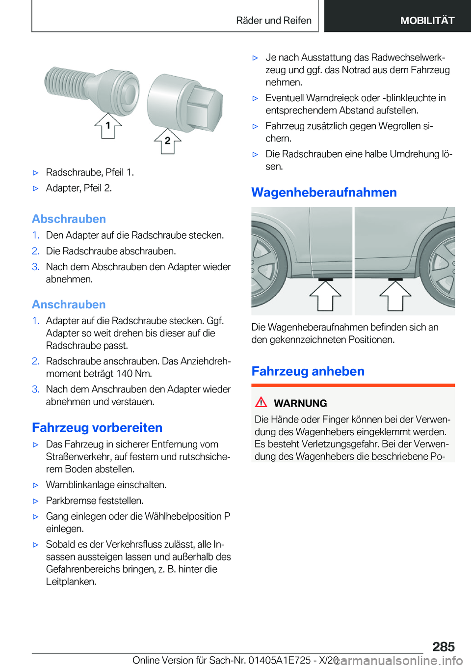BMW X2 2021  Betriebsanleitungen (in German) x�R�a�d�s�c�h�r�a�u�b�e�,��P�f�e�i�l��1�.x�A�d�a�p�t�e�r�,��P�f�e�i�l��2�.
�A�b�s�c�h�r�a�u�b�e�n
�1�.�D�e�n��A�d�a�p�t�e�r��a�u�f��d�i�e��R�a�d�s�c�h�r�a�u�b�e��s�t�e�c�k�e�n�.�2�.�D�i�e�