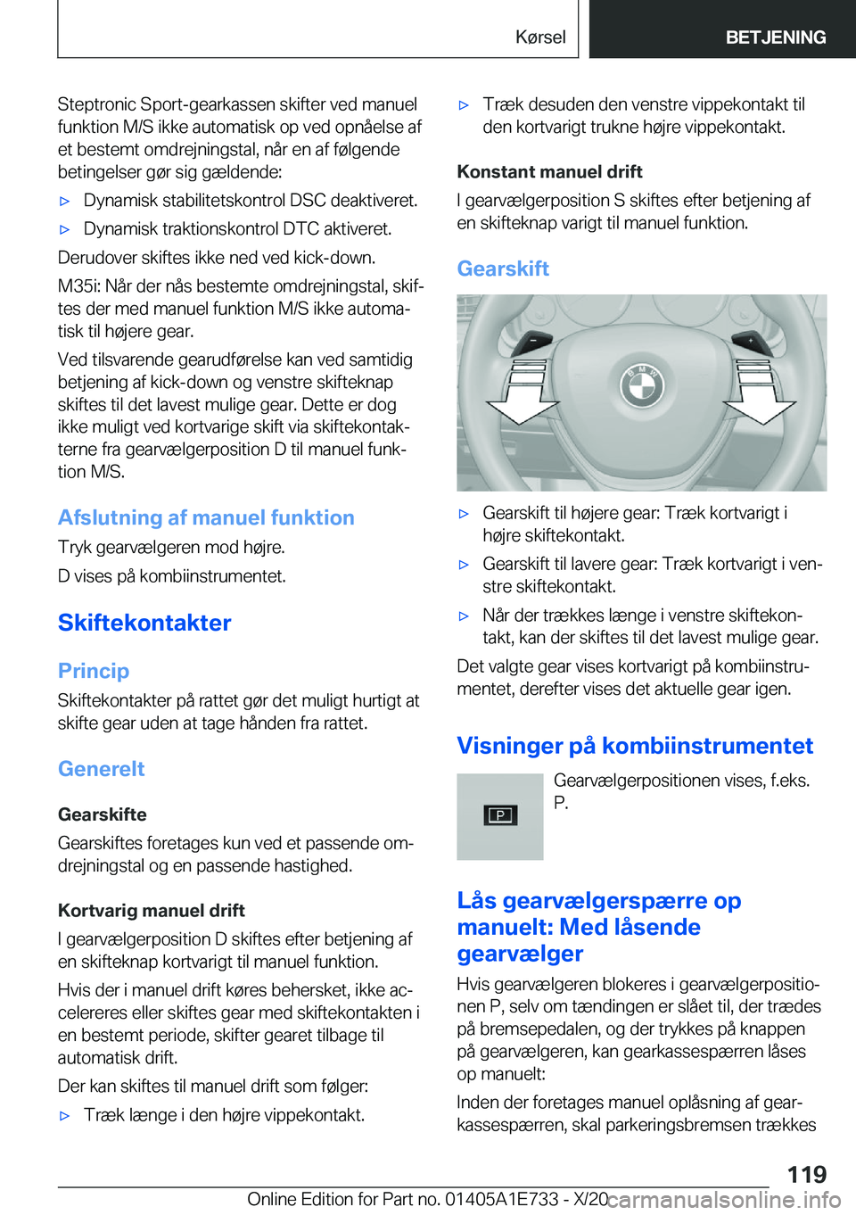 BMW X2 2021  InstruktionsbØger (in Danish) �S�t�e�p�t�r�o�n�i�c��S�p�o�r�t�-�g�e�a�r�k�a�s�s�e�n��s�k�i�f�t�e�r��v�e�d��m�a�n�u�e�l�f�u�n�k�t�i�o�n��M�/�S��i�k�k�e��a�u�t�o�m�a�t�i�s�k��o�p��v�e�d��o�p�n�å�e�l�s�e��a�f�e�t��b�e�s�