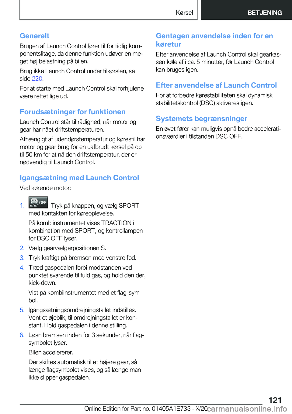 BMW X2 2021  InstruktionsbØger (in Danish) �G�e�n�e�r�e�l�t
�B�r�u�g�e�n��a�f��L�a�u�n�c�h��C�o�n�t�r�o�l��f�
