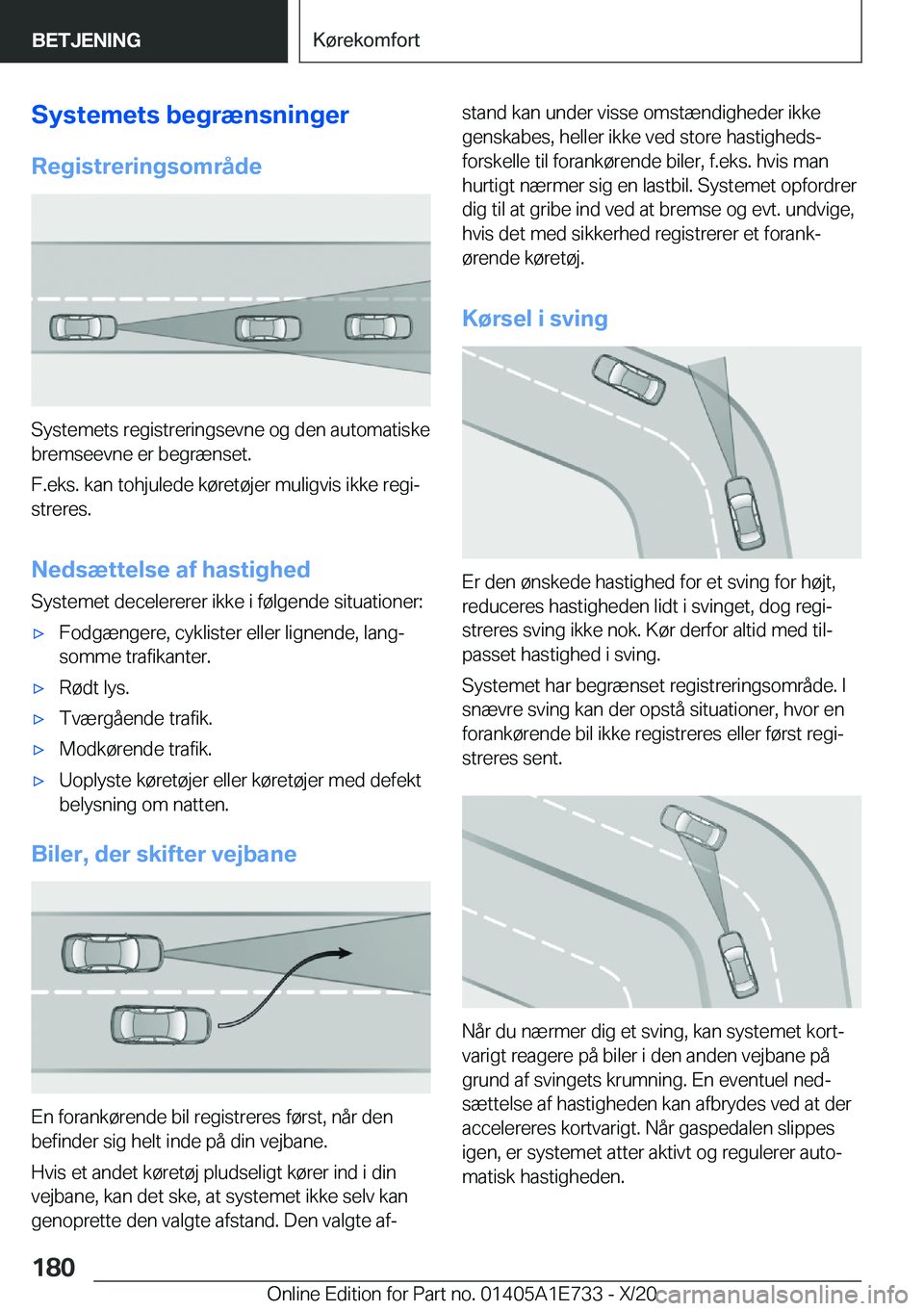 BMW X2 2021  InstruktionsbØger (in Danish) �S�y�s�t�e�m�e�t�s��b�e�g�r�æ�n�s�n�i�n�g�e�r
�R�e�g�i�s�t�r�e�r�i�n�g�s�o�m�r�å�d�e
�S�y�s�t�e�m�e�t�s��r�e�g�i�s�t�r�e�r�i�n�g�s�e�v�n�e��o�g��d�e�n��a�u�t�o�m�a�t�i�s�k�e �b�r�e�m�s�e�e�v�n�