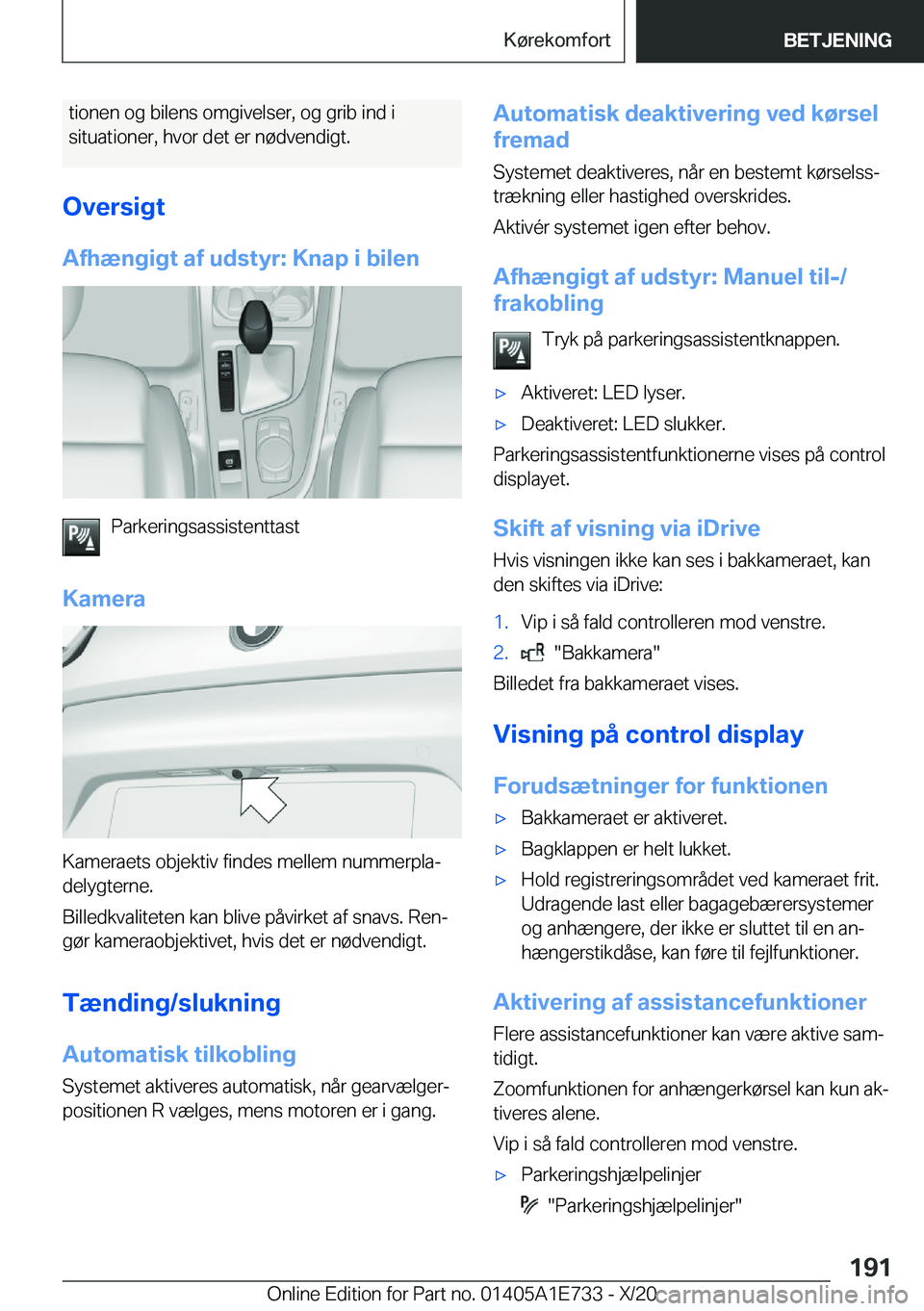 BMW X2 2021  InstruktionsbØger (in Danish) �t�i�o�n�e�n��o�g��b�i�l�e�n�s��o�m�g�i�v�e�l�s�e�r�,��o�g��g�r�i�b��i�n�d��i�s�i�t�u�a�t�i�o�n�e�r�,��h�v�o�r��d�e�t��e�r��n�