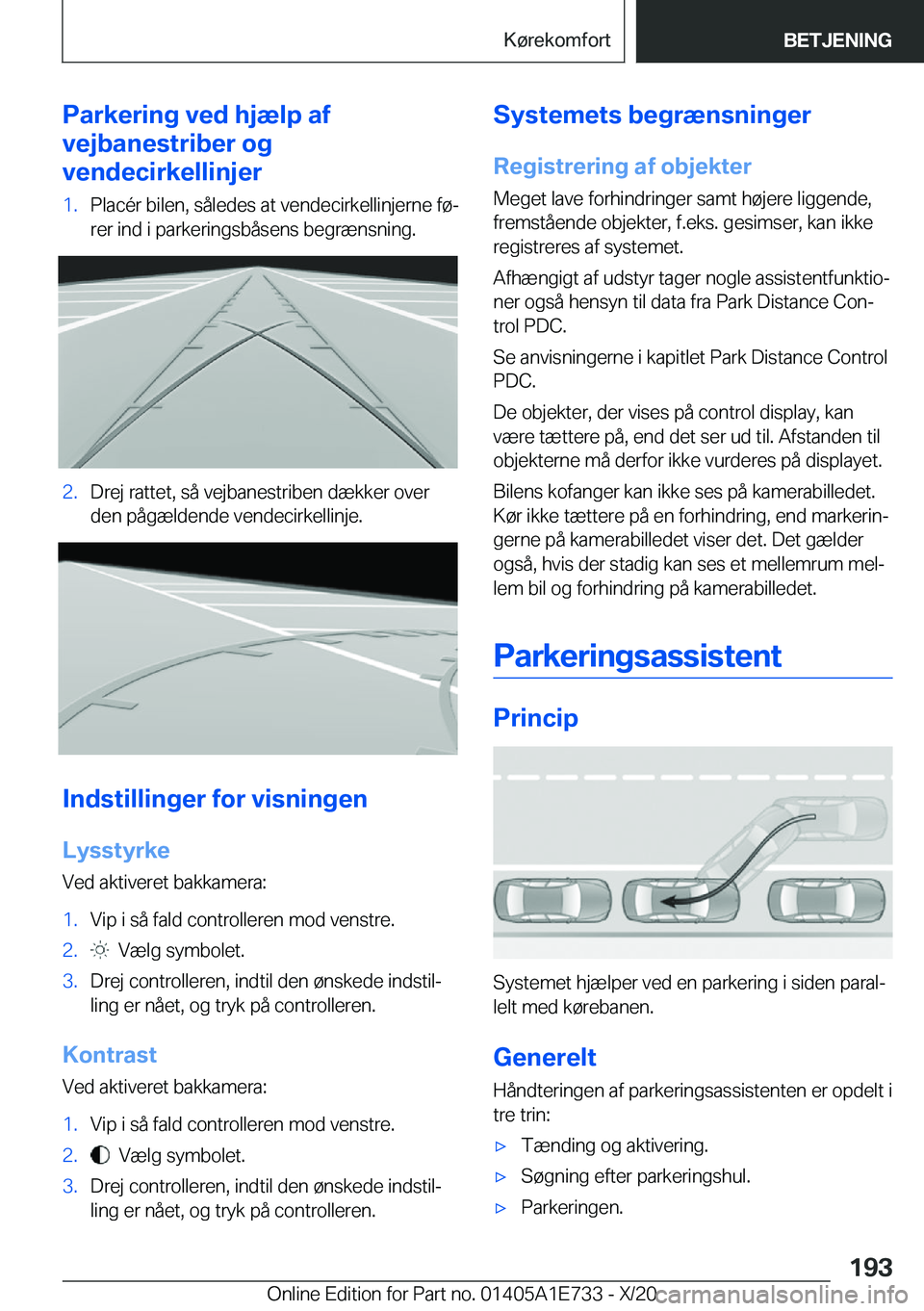 BMW X2 2021  InstruktionsbØger (in Danish) �P�a�r�k�e�r�i�n�g��v�e�d��h�j�æ�l�p��a�f
�v�e�j�b�a�n�e�s�t�r�i�b�e�r��o�g
�v�e�n�d�e�c�i�r�k�e�l�l�i�n�j�e�r�1�.�P�l�a�c�