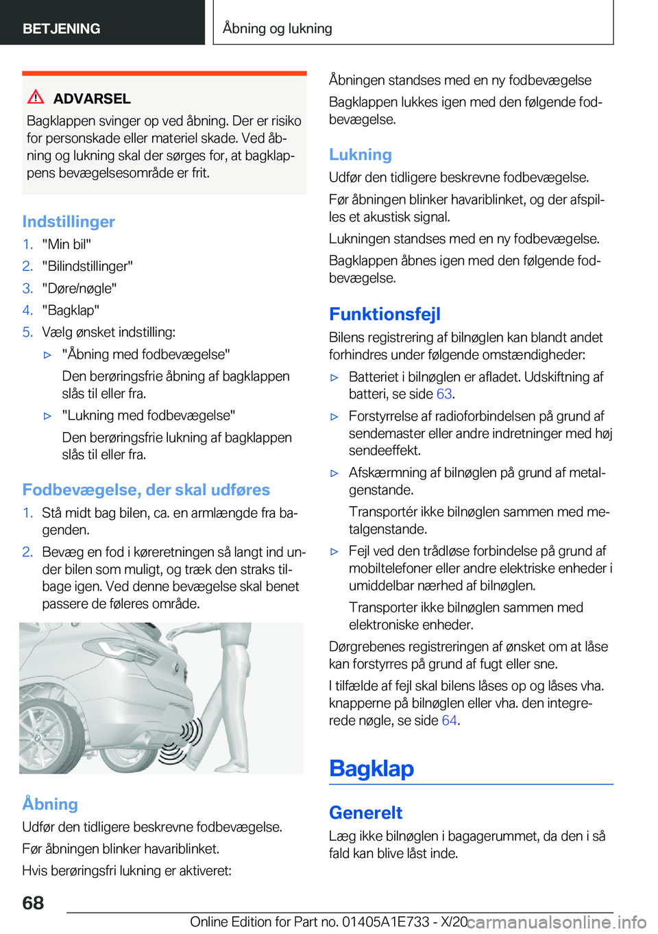 BMW X2 2021  InstruktionsbØger (in Danish) �A�D�V�A�R�S�E�L
�B�a�g�k�l�a�p�p�e�n��s�v�i�n�g�e�r��o�p��v�e�d��å�b�n�i�n�g�.��D�e�r��e�r��r�i�s�i�k�o �f�o�r��p�e�r�s�o�n�s�k�a�d�e��e�l�l�e�r��m�a�t�e�r�i�e�l��s�k�a�d�e�.��V�e�d��å
