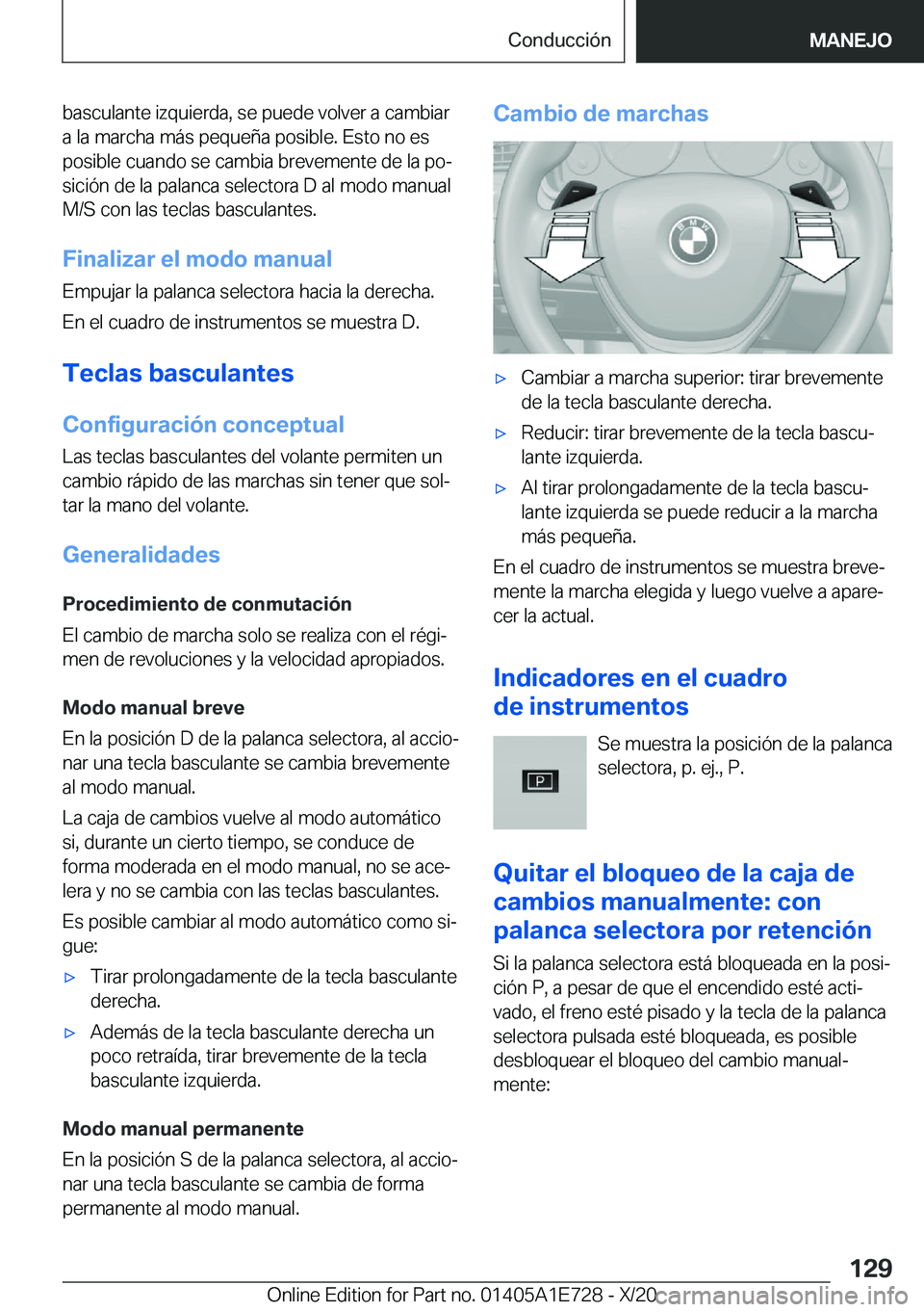 BMW X2 2021  Manuales de Empleo (in Spanish) �b�a�s�c�u�l�a�n�t�e��i�z�q�u�i�e�r�d�a�,��s�e��p�u�e�d�e��v�o�l�v�e�r��a��c�a�m�b�i�a�r�a��l�a��m�a�r�c�h�a��m�