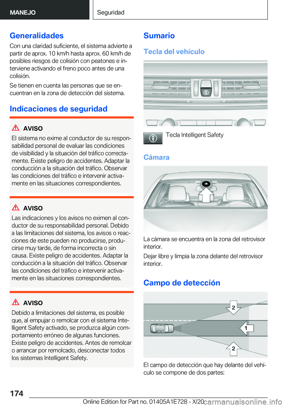 BMW X2 2021  Manuales de Empleo (in Spanish) �G�e�n�e�r�a�l�i�d�a�d�e�s
�C�o�n��u�n�a��c�l�a�r�i�d�a�d��s�u�f�i�c�i�e�n�t�e�,��e�l��s�i�s�t�e�m�a��a�d�v�i�e�r�t�e��a
�p�a�r�t�i�r��d�e��a�p�r�o�x�.��1�0��k�m�/�h��h�a�s�t�a��a�p�r�o�x
