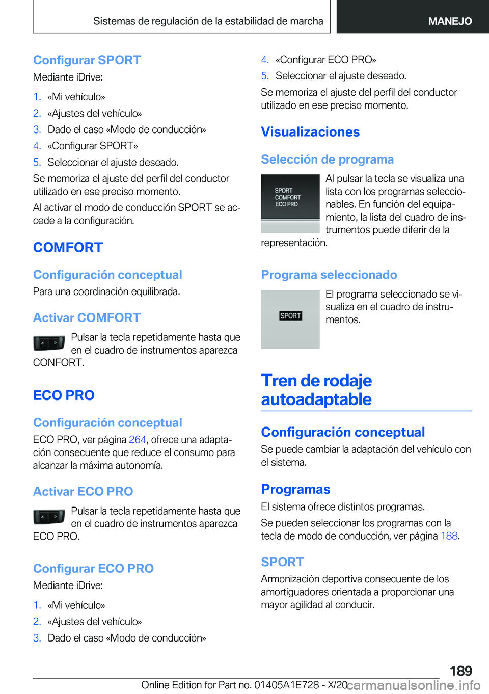 BMW X2 2021  Manuales de Empleo (in Spanish) �C�o�n�f�i�g�u�r�a�r��S�P�O�R�T�M�e�d�i�a�n�t�e��i�D�r�i�v�e�:�1�.�«�M�i��v�e�h�