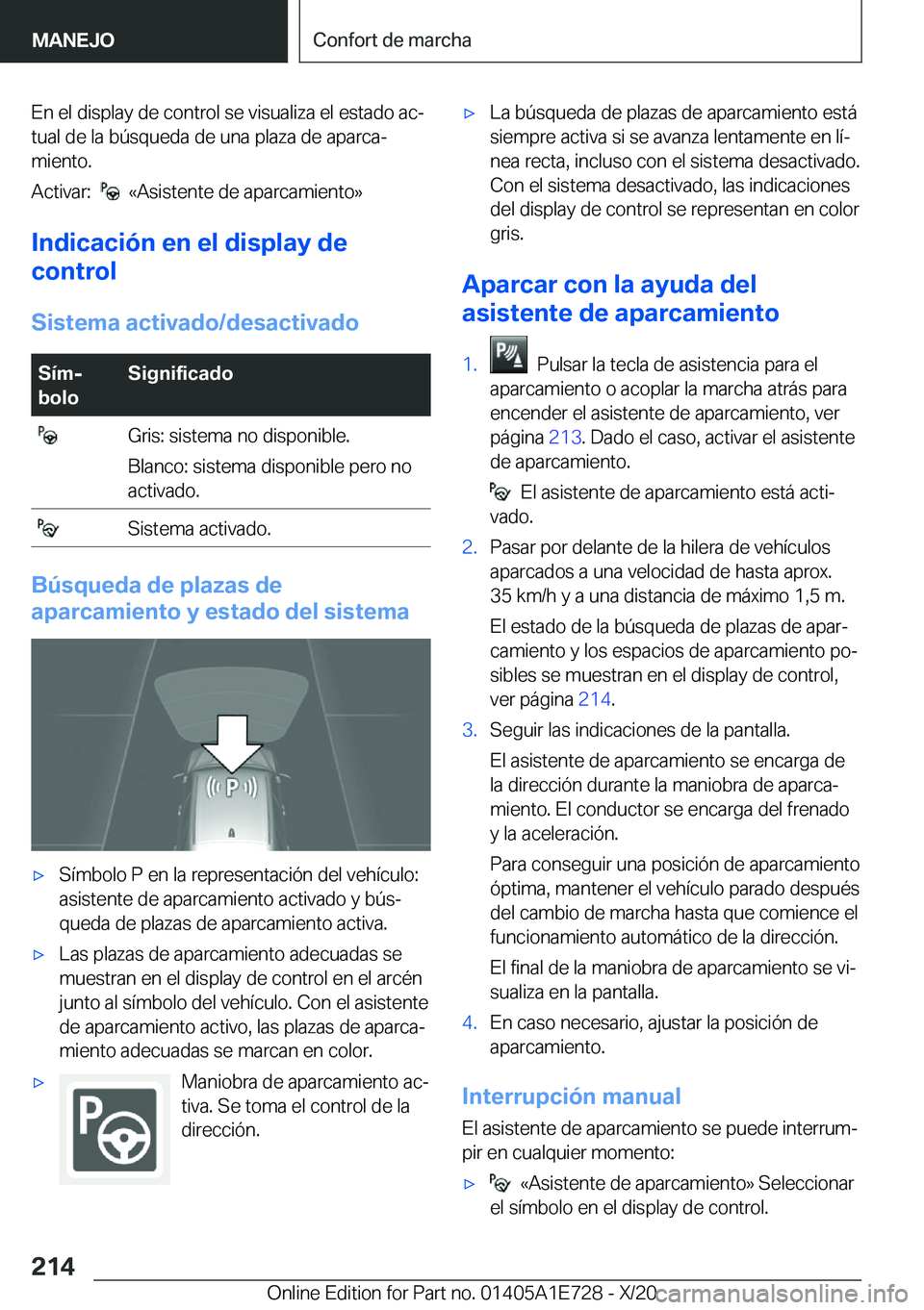 BMW X2 2021  Manuales de Empleo (in Spanish) �E�n��e�l��d�i�s�p�l�a�y��d�e��c�o�n�t�r�o�l��s�e��v�i�s�u�a�l�i�z�a��e�l��e�s�t�a�d�o��a�cª
�t�u�a�l��d�e��l�a��b�