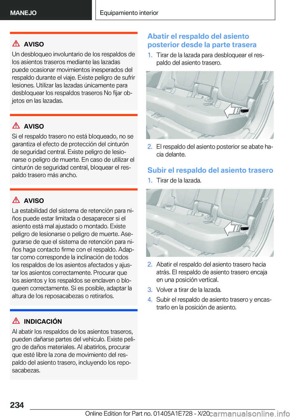 BMW X2 2021  Manuales de Empleo (in Spanish) �A�V�I�S�O
�U�n��d�e�s�b�l�o�q�u�e�o��i�n�v�o�l�u�n�t�a�r�i�o��d�e��l�o�s��r�e�s�p�a�l�d�o�s��d�e
�l�o�s��a�s�i�e�n�t�o�s��t�r�a�s�e�r�o�s��m�e�d�i�a�n�t�e��l�a�s��l�a�z�a�d�a�s
�p�u�e�d�e�