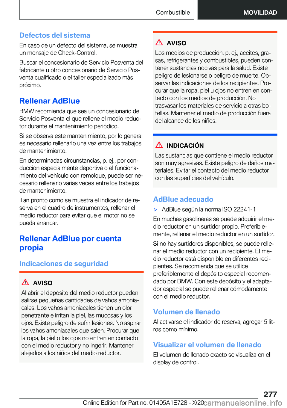 BMW X2 2021  Manuales de Empleo (in Spanish) �D�e�f�e�c�t�o�s��d�e�l��s�i�s�t�e�m�a
�E�n��c�a�s�o��d�e��u�n��d�e�f�e�c�t�o��d�e�l��s�i�s�t�e�m�a�,��s�e��m�u�e�s�t�r�a �u�n��m�e�n�s�a�j�e��d�e��C�h�e�c�k�-�C�o�n�t�r�o�l�.
�B�u�s�c�a�