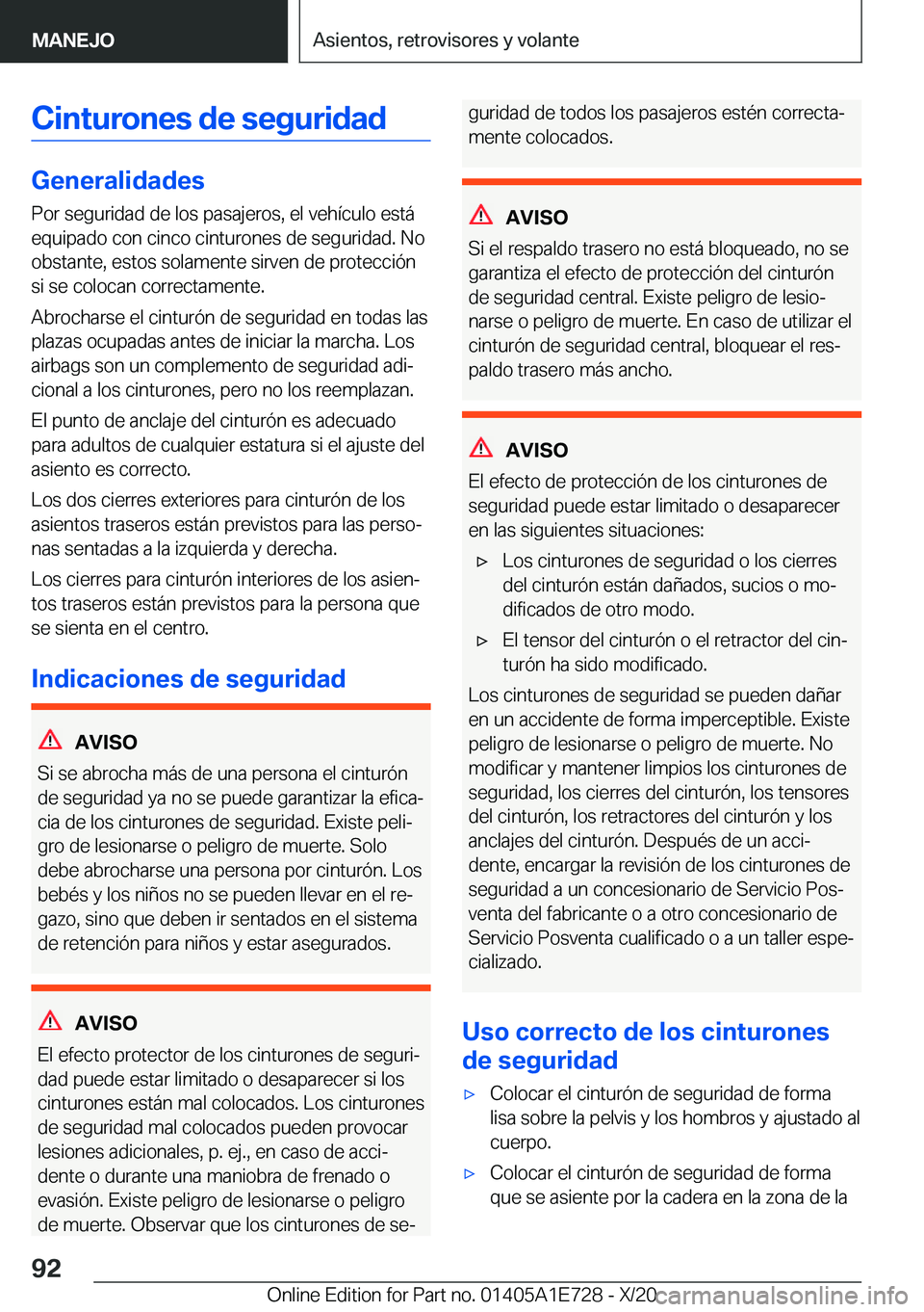 BMW X2 2021  Manuales de Empleo (in Spanish) �C�i�n�t�u�r�o�n�e�s��d�e��s�e�g�u�r�i�d�a�d
�G�e�n�e�r�a�l�i�d�a�d�e�s�P�o�r��s�e�g�u�r�i�d�a�d��d�e��l�o�s��p�a�s�a�j�e�r�o�s�,��e�l��v�e�h�