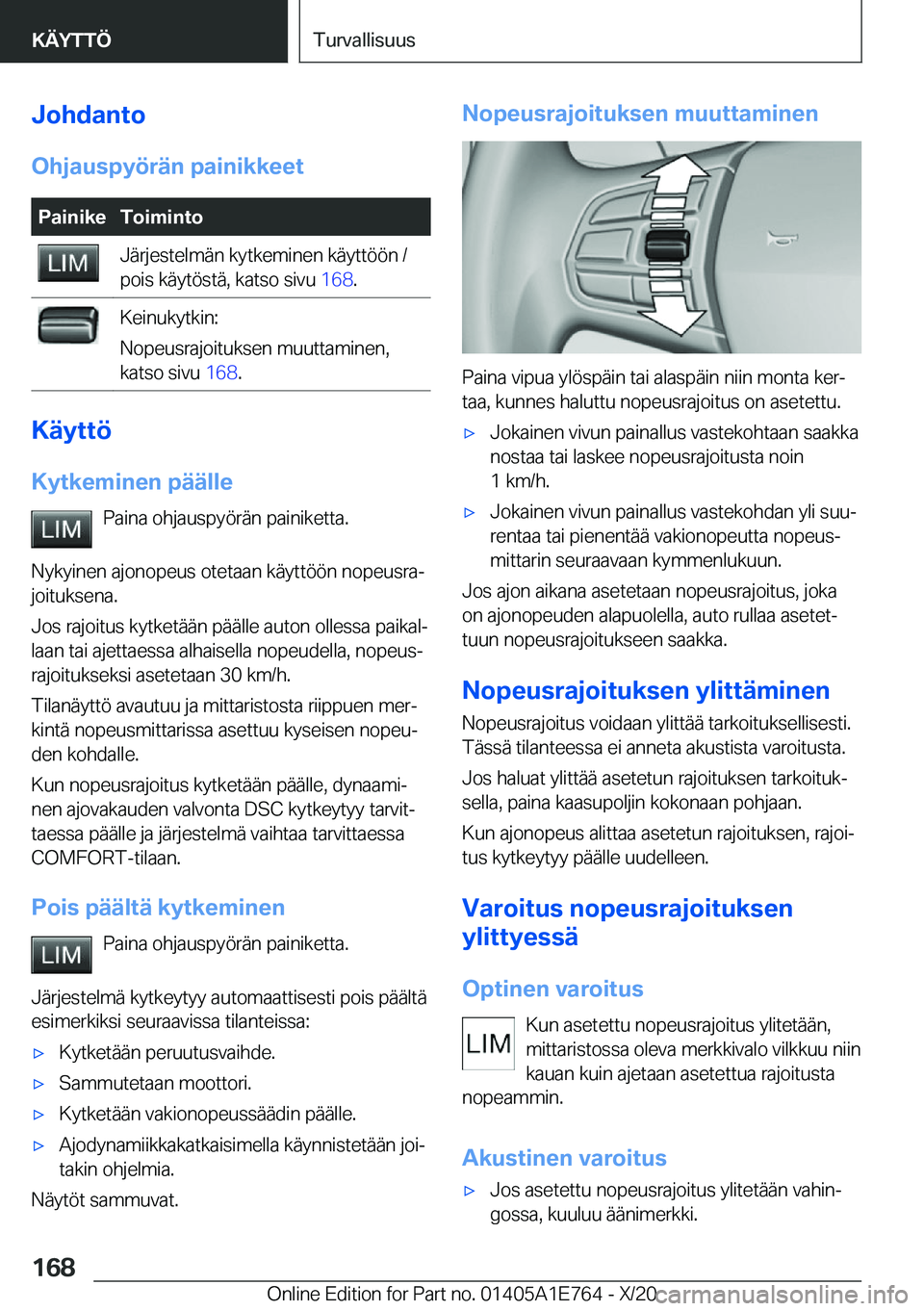 BMW X2 2021  Omistajan Käsikirja (in Finnish) �J�o�h�d�a�n�t�o
�O�h�j�a�u�s�p�y�