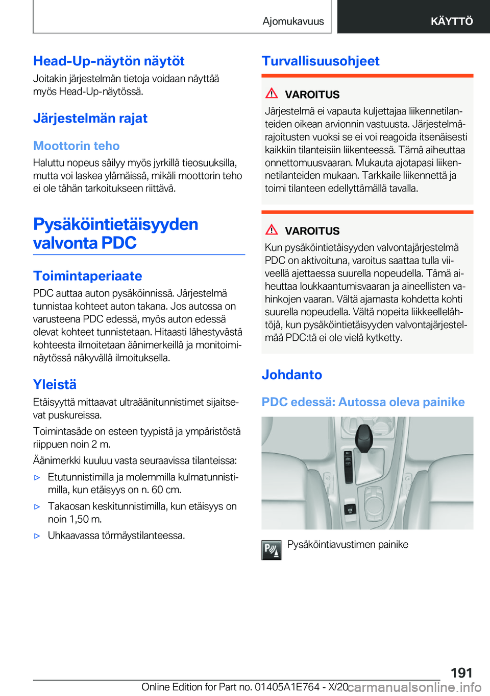 BMW X2 2021  Omistajan Käsikirja (in Finnish) �H�e�a�d�-�U�p�-�n�