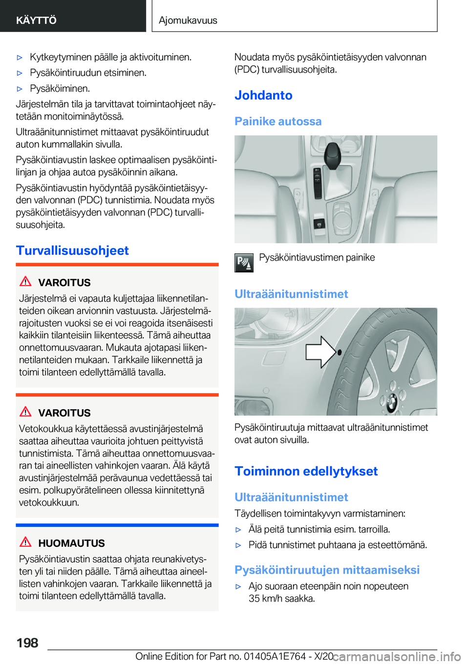 BMW X2 2021  Omistajan Käsikirja (in Finnish) x�K�y�t�k�e�y�t�y�m�i�n�e�n��p�