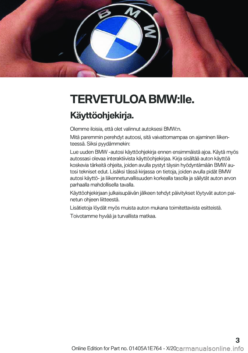 BMW X2 2021  Omistajan Käsikirja (in Finnish) �T�E�R�V�E�T�U�L�O�A��B�M�W�:�l�l�e�.�K�
