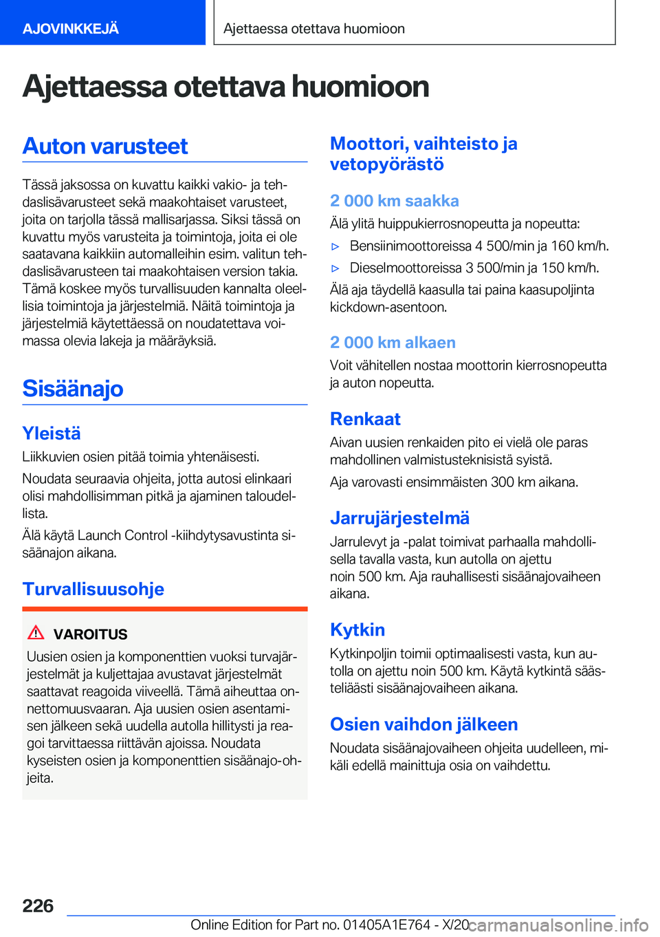BMW X2 2021  Omistajan Käsikirja (in Finnish) �A�j�e�t�t�a�e�s�s�a��o�t�e�t�t�a�v�a��h�u�o�m�i�o�o�n�A�u�t�o�n��v�a�r�u�s�t�e�e�t
�T�
