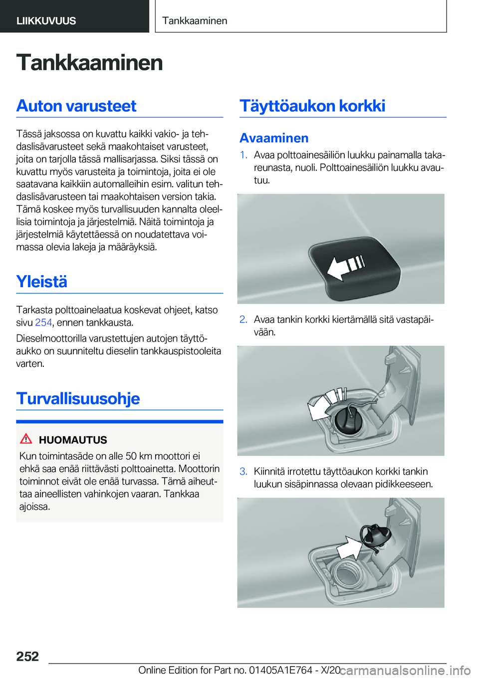 BMW X2 2021  Omistajan Käsikirja (in Finnish) �T�a�n�k�k�a�a�m�i�n�e�n�A�u�t�o�n��v�a�r�u�s�t�e�e�t
�T�