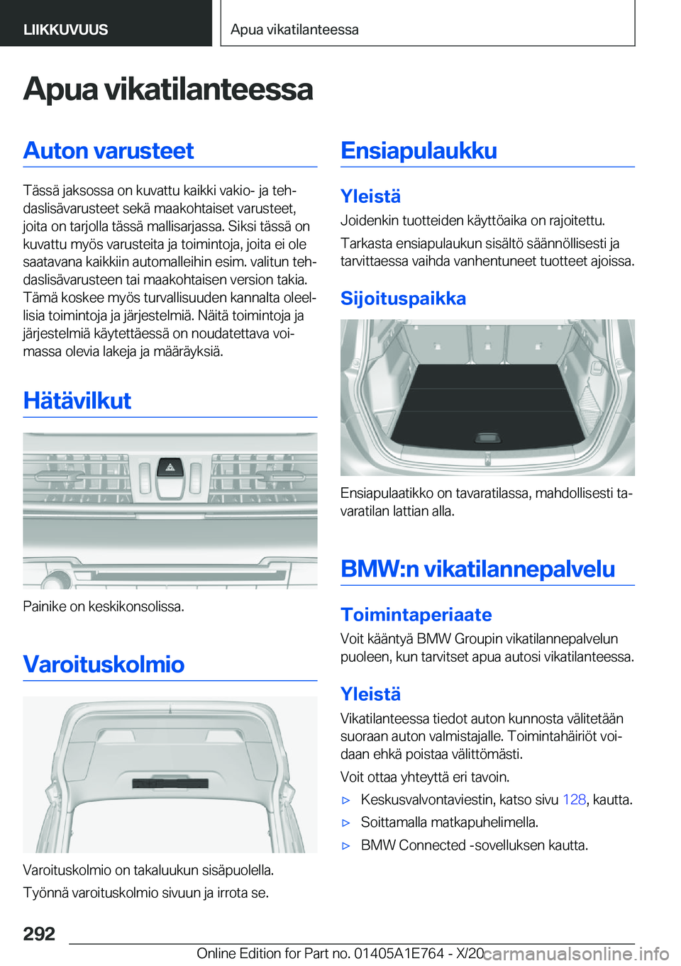 BMW X2 2021  Omistajan Käsikirja (in Finnish) �A�p�u�a��v�i�k�a�t�i�l�a�n�t�e�e�s�s�a�A�u�t�o�n��v�a�r�u�s�t�e�e�t
�T�