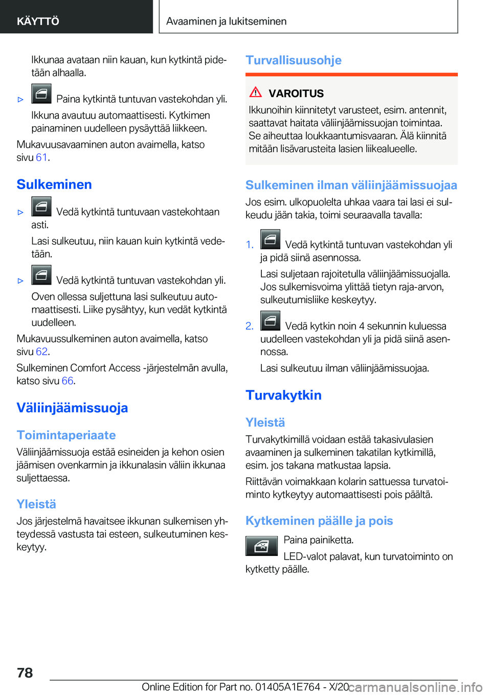 BMW X2 2021  Omistajan Käsikirja (in Finnish) �I�k�k�u�n�a�a��a�v�a�t�a�a�n��n�i�i�n��k�a�u�a�n�,��k�u�n��k�y�t�k�i�n�t�
