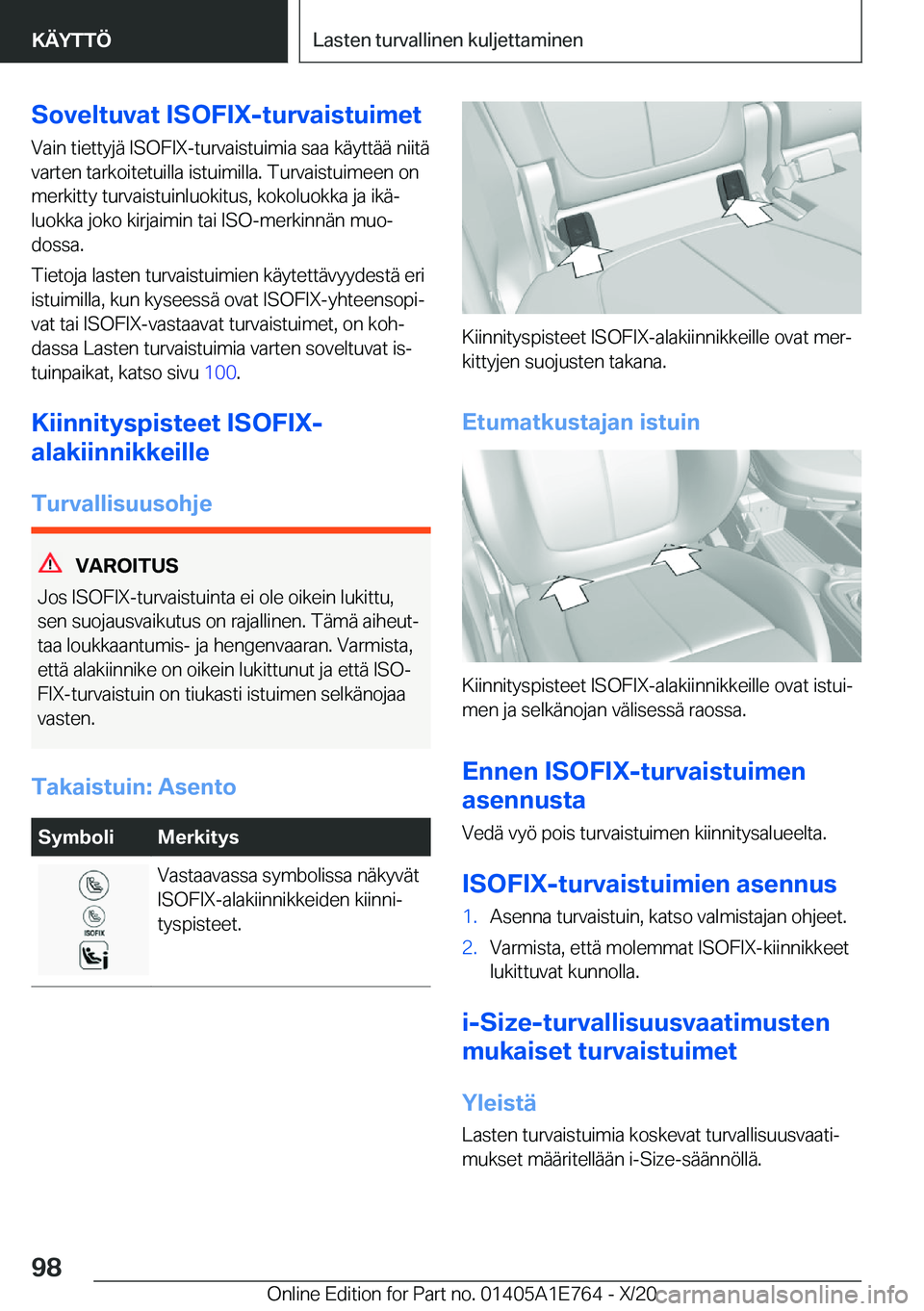 BMW X2 2021  Omistajan Käsikirja (in Finnish) �S�o�v�e�l�t�u�v�a�t��I�S�O�F�I�X�-�t�u�r�v�a�i�s�t�u�i�m�e�t�V�a�i�n��t�i�e�t�t�y�j�