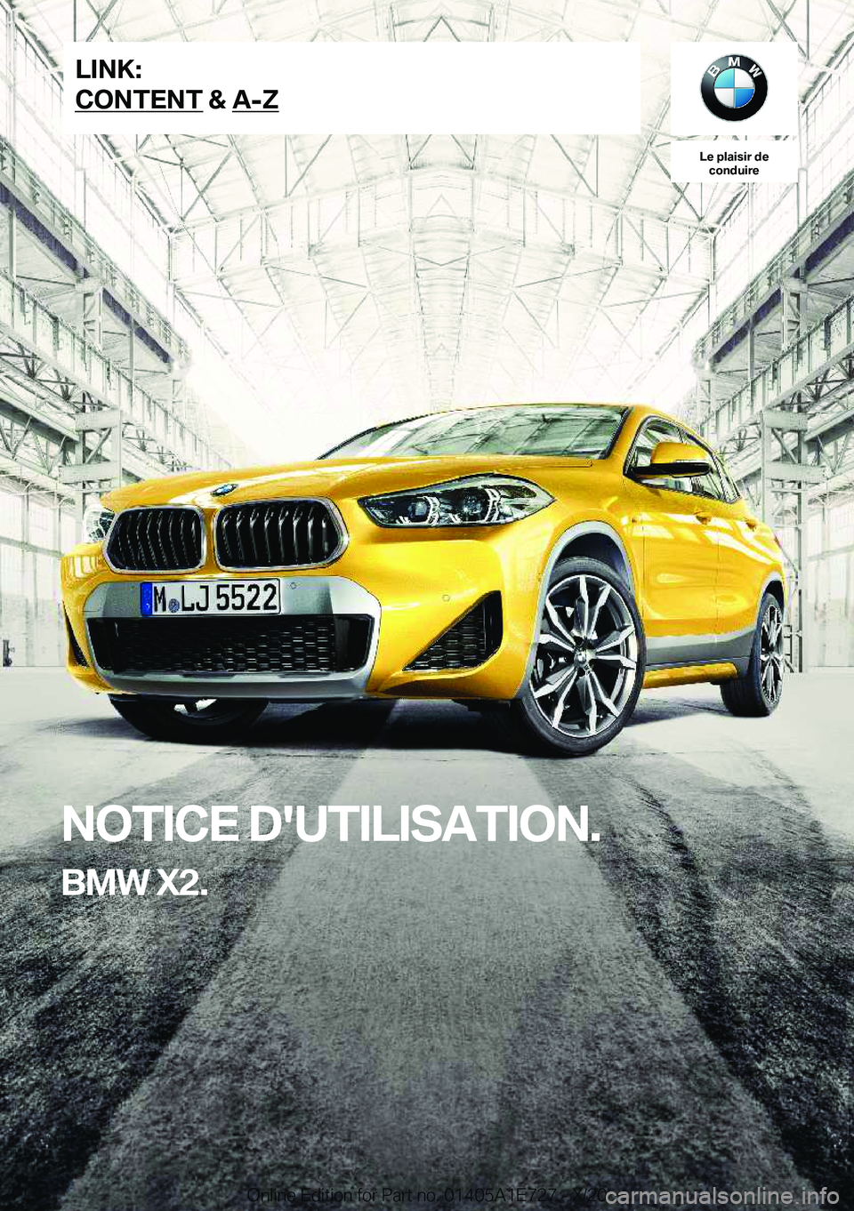 BMW X2 2021  Notices Demploi (in French) �L�e��p�l�a�i�s�i�r��d�e�c�o�n�d�u�i�r�e
�N�O�T�I�C�E��D�'�U�T�I�L�I�S�A�T�I�O�N�.
�B�M�W��X�2�.�L�I�N�K�:
�C�O�N�T�E�N�T��&��A�-�Z�O�n�l�i�n�e��E�d�i�t�i�o�n��f�o�r��P�a�r�t��n�o�.��0�