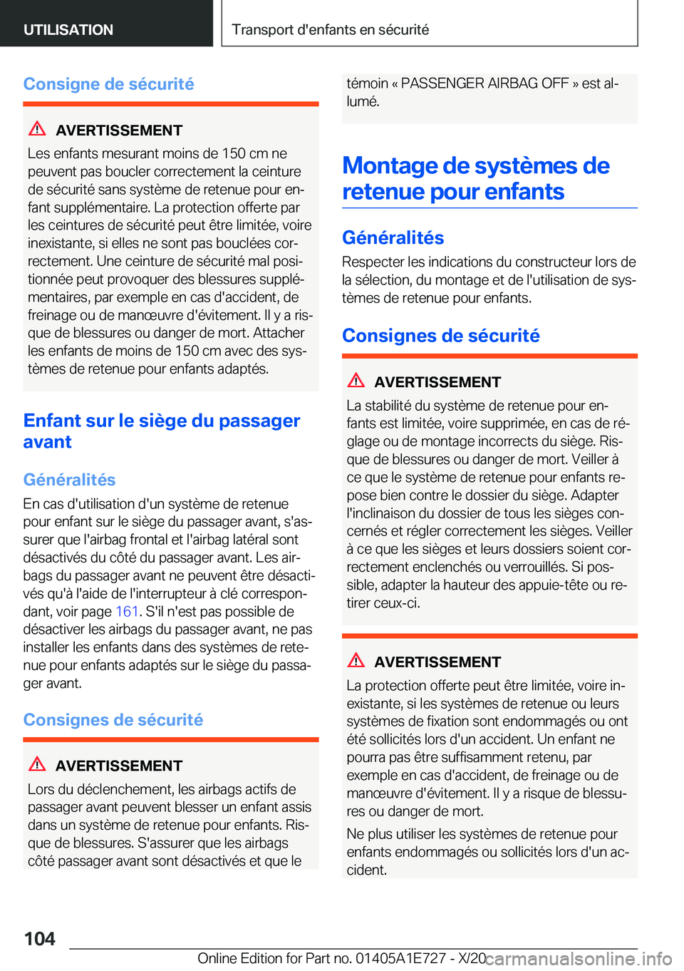 BMW X2 2021  Notices Demploi (in French) �C�o�n�s�i�g�n�e��d�e��s�é�c�u�r�i�t�é
�A�V�E�R�T�I�S�S�E�M�E�N�T
�L�e�s��e�n�f�a�n�t�s��m�e�s�u�r�a�n�t��m�o�i�n�s��d�e��1�5�0��c�m��n�e �p�e�u�v�e�n�t��p�a�s��b�o�u�c�l�e�r��c�o�r�r�e�