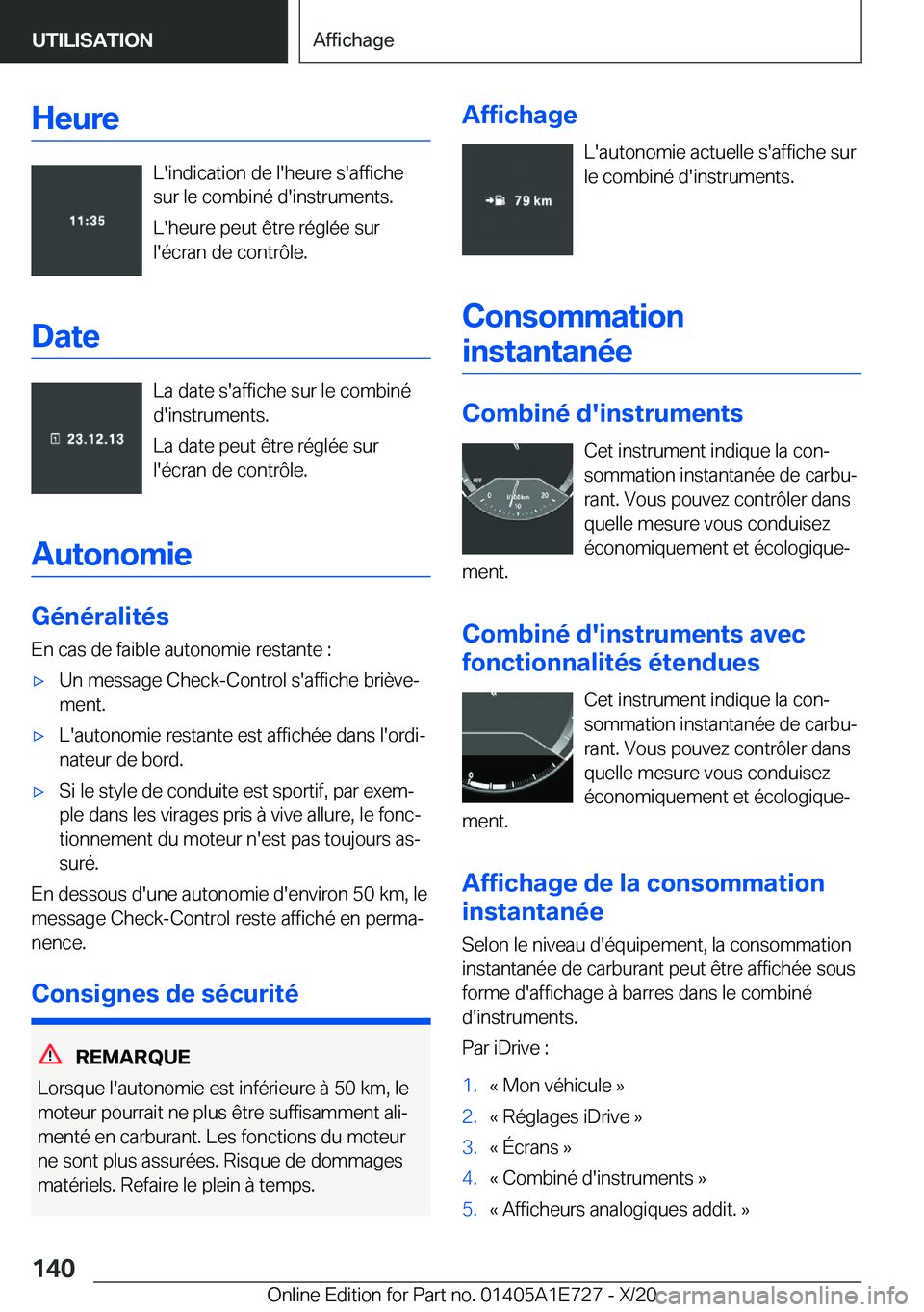 BMW X2 2021  Notices Demploi (in French) �H�e�u�r�e
�L�'�i�n�d�i�c�a�t�i�o�n��d�e��l�'�h�e�u�r�e��s�'�a�f�f�i�c�h�e
�s�u�r��l�e��c�o�m�b�i�n�é��d�'�i�n�s�t�r�u�m�e�n�t�s�.
�L�'�h�e�u�r�e��p�e�u�t��ê�t�r�e��r�é