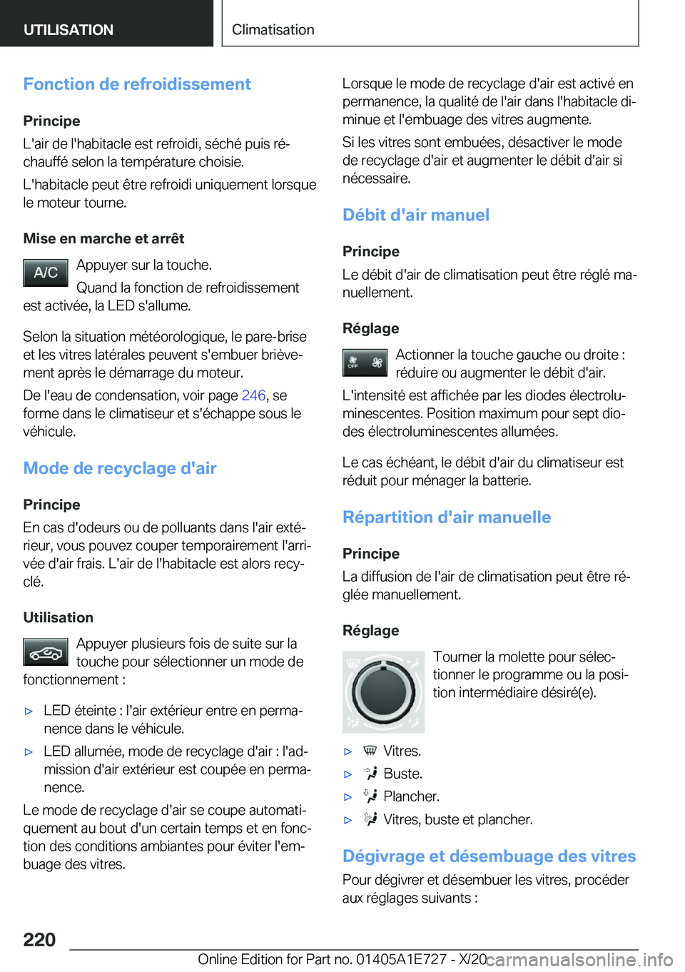 BMW X2 2021  Notices Demploi (in French) �F�o�n�c�t�i�o�n��d�e��r�e�f�r�o�i�d�i�s�s�e�m�e�n�t�P�r�i�n�c�i�p�e
�L�'�a�i�r��d�e��l�'�h�a�b�i�t�a�c�l�e��e�s�t��r�e�f�r�o�i�d�i�,��s�é�c�h�é��p�u�i�s��r�éj
�c�h�a�u�f�f�é��s