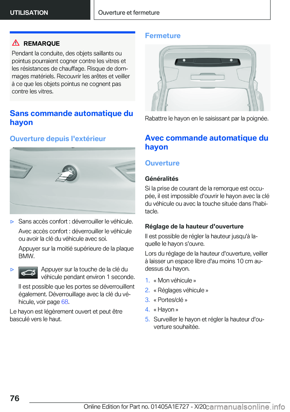 BMW X2 2021  Notices Demploi (in French) �R�E�M�A�R�Q�U�E
�P�e�n�d�a�n�t��l�a��c�o�n�d�u�i�t�e�,��d�e�s��o�b�j�e�t�s��s�a�i�l�l�a�n�t�s��o�u
�p�o�i�n�t�u�s��p�o�u�r�r�a�i�e�n�t��c�o�g�n�e�r��c�o�n�t�r�e��l�e�s��v�i�t�r�e�s��e�t �