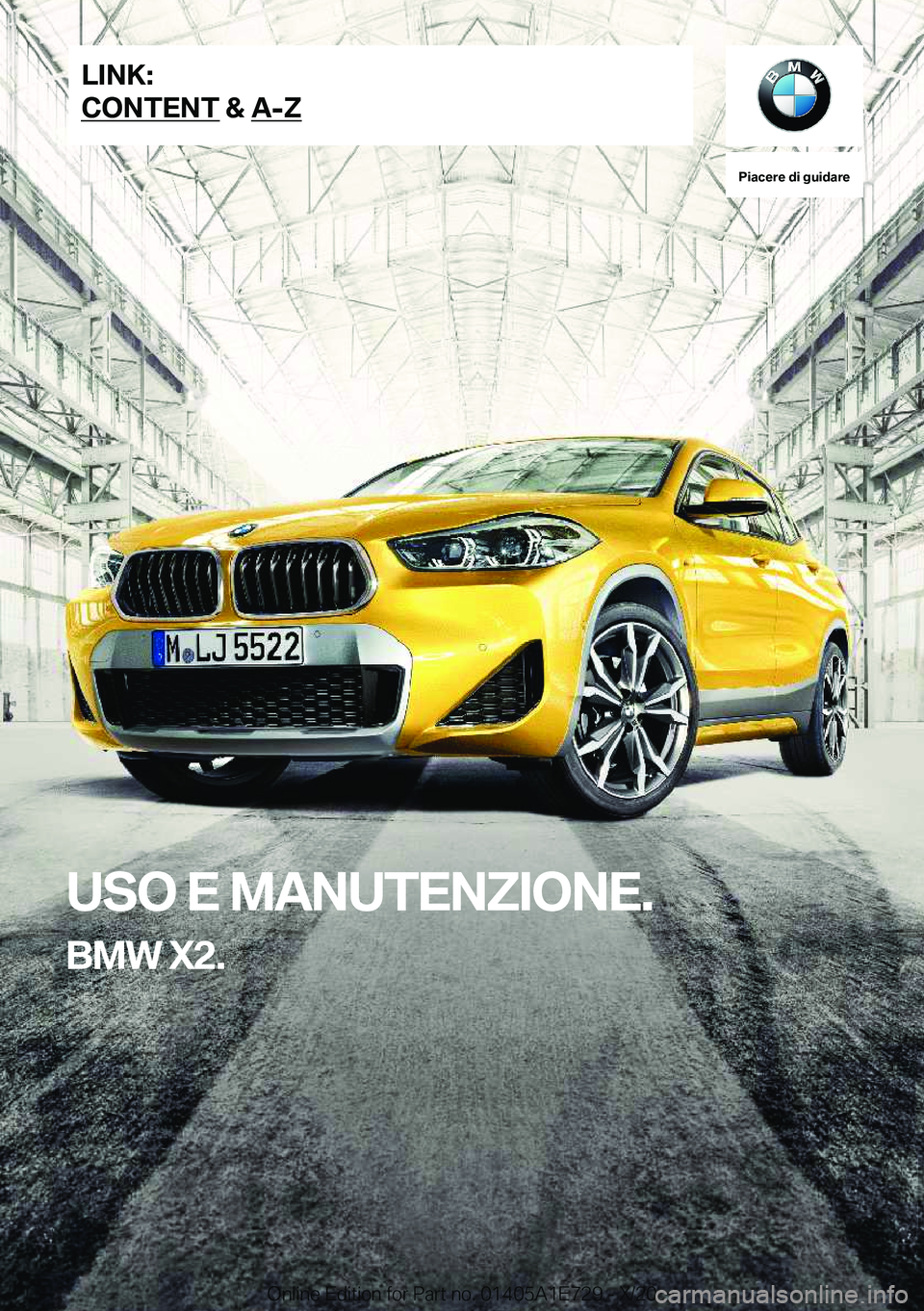 BMW X2 2021  Libretti Di Uso E manutenzione (in Italian) �P�i�a�c�e�r�e��d�i��g�u�i�d�a�r�e
�U�S�O��E��M�A�N�U�T�E�N�Z�I�O�N�E�.
�B�M�W��X�2�.�L�I�N�K�:
�C�O�N�T�E�N�T��&��A�-�Z�O�n�l�i�n�e��E�d�i�t�i�o�n��f�o�r��P�a�r�t��n�o�.��0�1�4�0�5�A�1�E�
