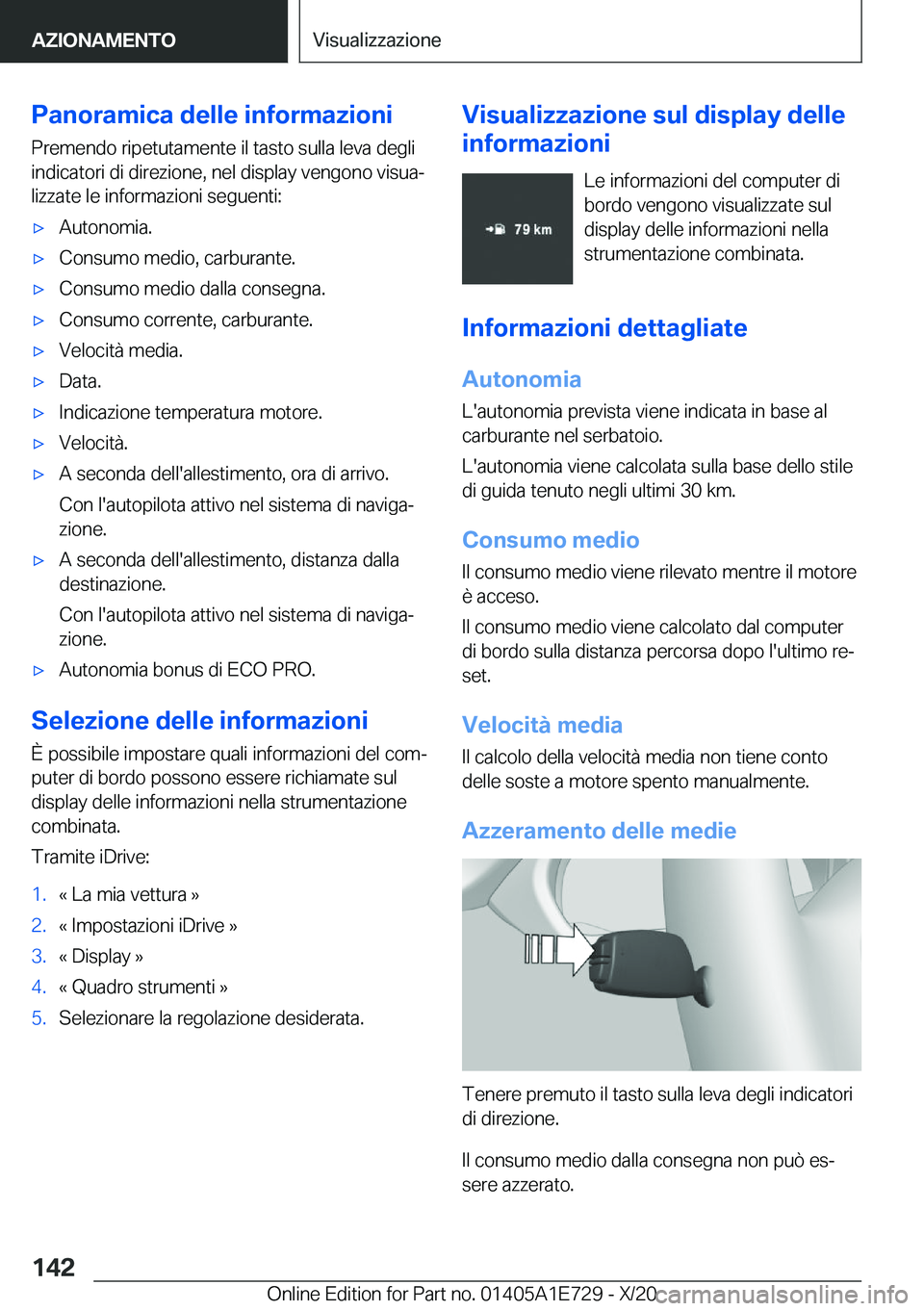 BMW X2 2021  Libretti Di Uso E manutenzione (in Italian) �P�a�n�o�r�a�m�i�c�a��d�e�l�l�e��i�n�f�o�r�m�a�z�i�o�n�i
�P�r�e�m�e�n�d�o��r�i�p�e�t�u�t�a�m�e�n�t�e��i�l��t�a�s�t�o��s�u�l�l�a��l�e�v�a��d�e�g�l�i
�i�n�d�i�c�a�t�o�r�i��d�i��d�i�r�e�z�i�o�n
