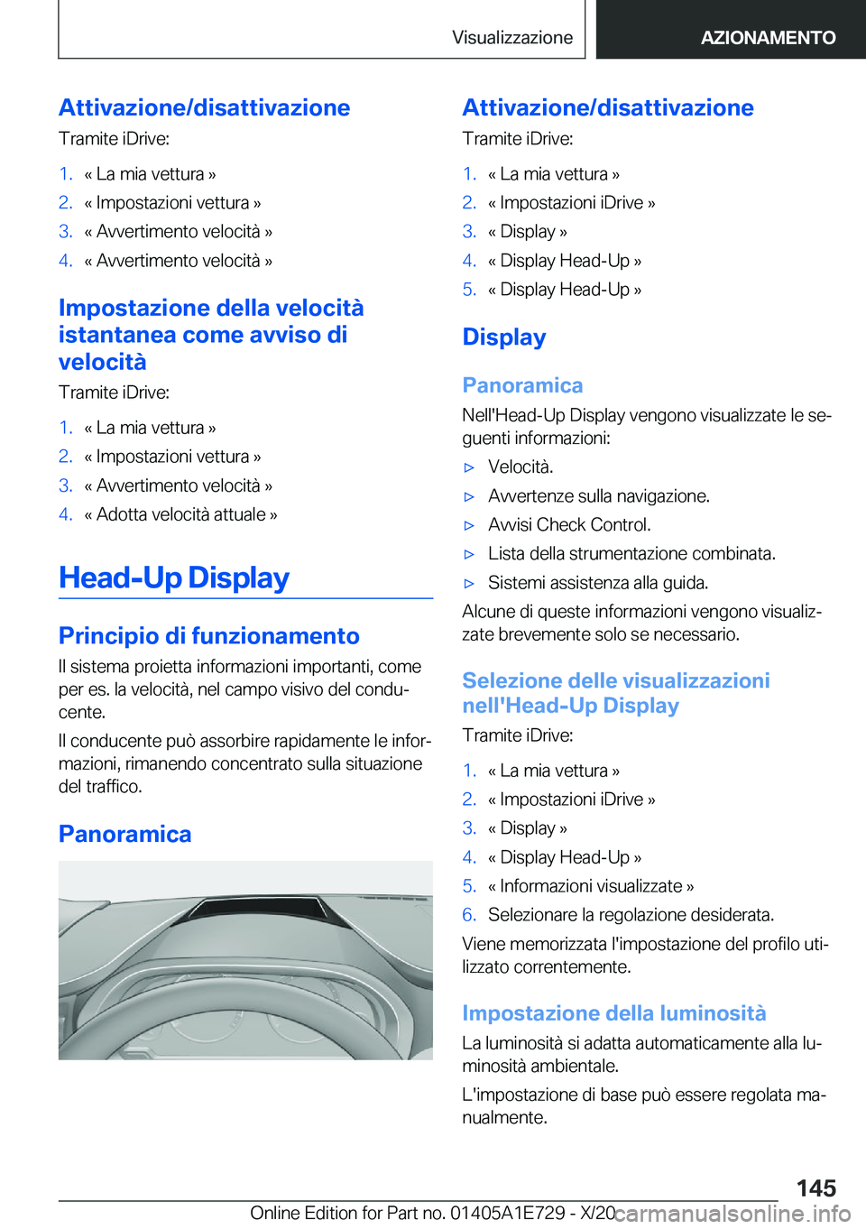 BMW X2 2021  Libretti Di Uso E manutenzione (in Italian) �A�t�t�i�v�a�z�i�o�n�e�/�d�i�s�a�t�t�i�v�a�z�i�o�n�e�T�r�a�m�i�t�e��i�D�r�i�v�e�:�1�.�«��L�a��m�i�a��v�e�t�t�u�r�a��{�2�.�«��I�m�p�o�s�t�a�z�i�o�n�i��v�e�t�t�u�r�a��{�3�.�«��A�v�v�e�r�t�i�