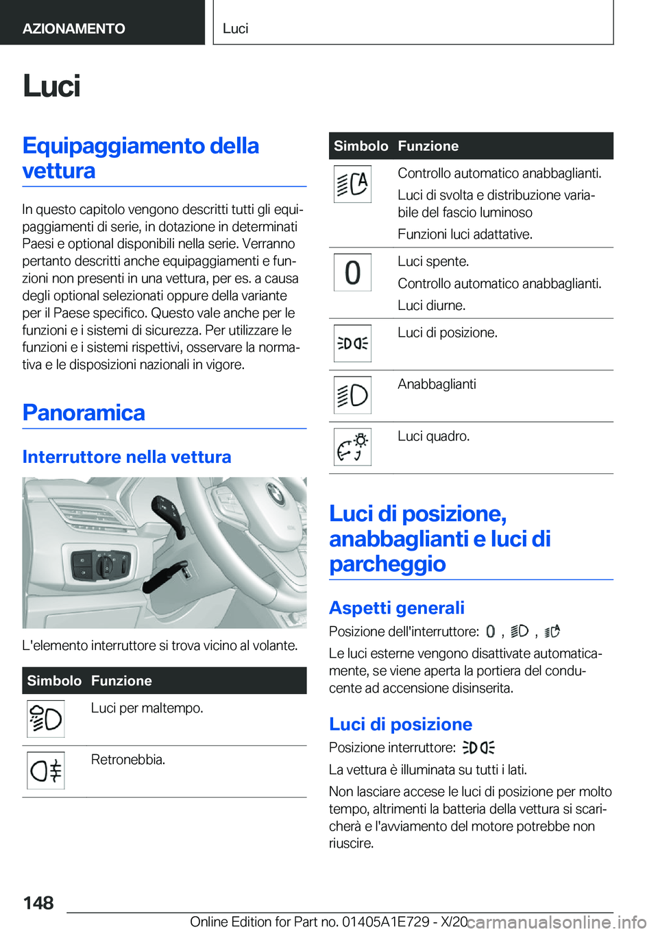 BMW X2 2021  Libretti Di Uso E manutenzione (in Italian) �L�u�c�i�E�q�u�i�p�a�g�g�i�a�m�e�n�t�o��d�e�l�l�a�v�e�t�t�u�r�a
�I�n��q�u�e�s�t�o��c�a�p�i�t�o�l�o��v�e�n�g�o�n�o��d�e�s�c�r�i�t�t�i��t�u�t�t�i��g�l�i��e�q�u�iª
�p�a�g�g�i�a�m�e�n�t�i��d�i�