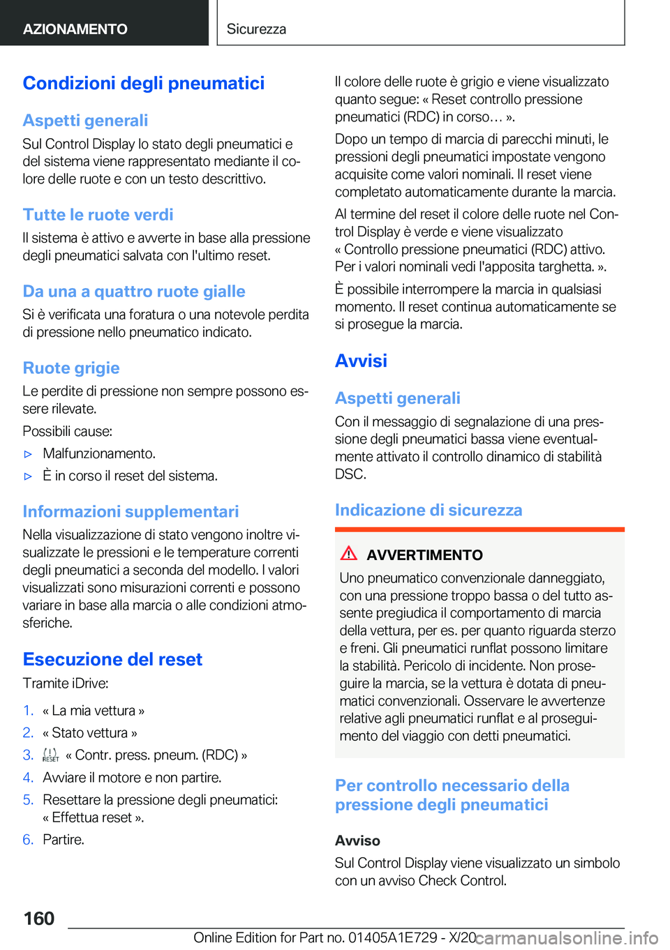 BMW X2 2021  Libretti Di Uso E manutenzione (in Italian) �C�o�n�d�i�z�i�o�n�i��d�e�g�l�i��p�n�e�u�m�a�t�i�c�i�A�s�p�e�t�t�i��g�e�n�e�r�a�l�i
�S�u�l��C�o�n�t�r�o�l��D�i�s�p�l�a�y��l�o��s�t�a�t�o��d�e�g�l�i��p�n�e�u�m�a�t�i�c�i��e
�d�e�l��s�i�s�t�e