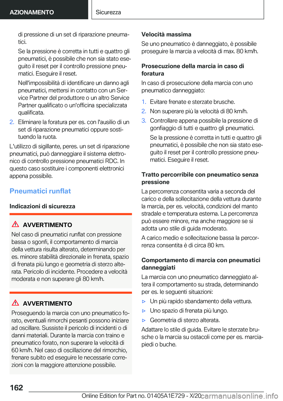 BMW X2 2021  Libretti Di Uso E manutenzione (in Italian) �d�i��p�r�e�s�s�i�o�n�e��d�i��u�n��s�e�t��d�i��r�i�p�a�r�a�z�i�o�n�e��p�n�e�u�m�aª
�t�i�c�i�.
�S�e��l�a��p�r�e�s�s�i�o�n�e��è��c�o�r�r�e�t�t�a��i�n��t�u�t�t�i��e��q�u�a�t�t�r�o��g�l