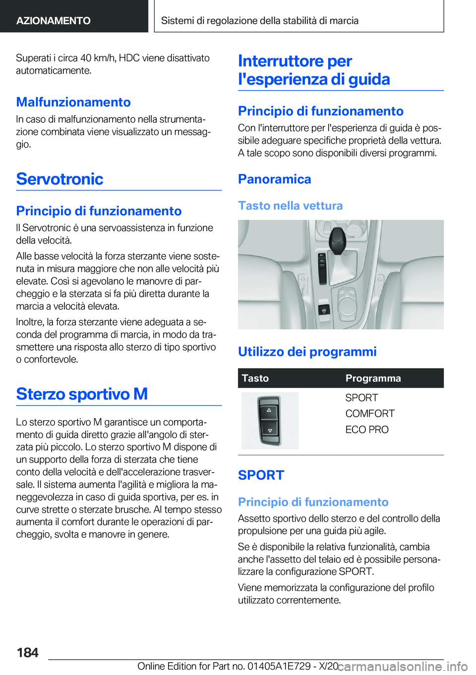 BMW X2 2021  Libretti Di Uso E manutenzione (in Italian) �S�u�p�e�r�a�t�i��i��c�i�r�c�a��4�0��k�m�/�h�,��H�D�C��v�i�e�n�e��d�i�s�a�t�t�i�v�a�t�o�a�u�t�o�m�a�t�i�c�a�m�e�n�t�e�.
�M�a�l�f�u�n�z�i�o�n�a�m�e�n�t�o �I�n��c�a�s�o��d�i��m�a�l�f�u�n�z�i�o