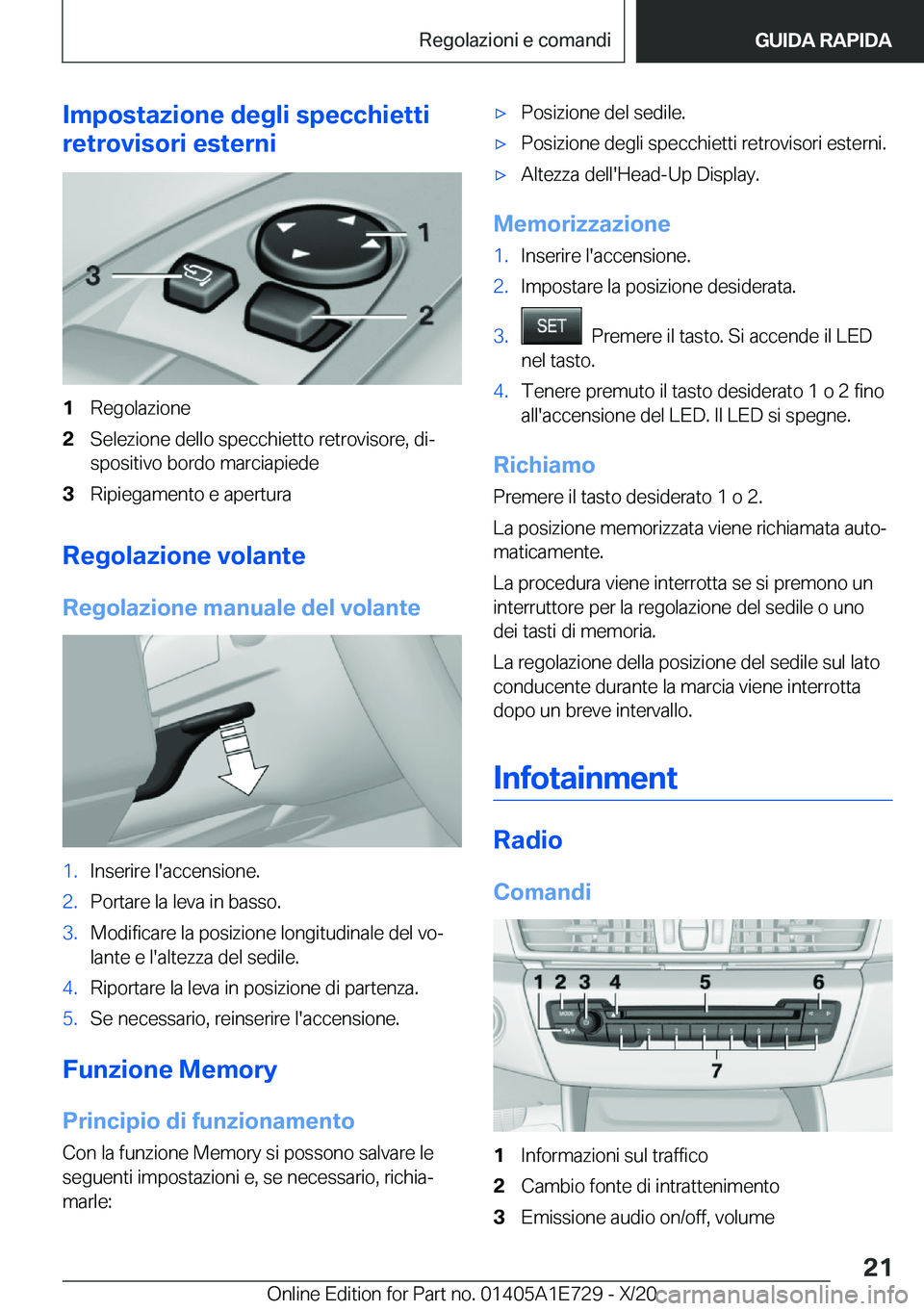 BMW X2 2021  Libretti Di Uso E manutenzione (in Italian) �I�m�p�o�s�t�a�z�i�o�n�e��d�e�g�l�i��s�p�e�c�c�h�i�e�t�t�i
�r�e�t�r�o�v�i�s�o�r�i��e�s�t�e�r�n�i�1�R�e�g�o�l�a�z�i�o�n�e�2�S�e�l�e�z�i�o�n�e��d�e�l�l�o��s�p�e�c�c�h�i�e�t�t�o��r�e�t�r�o�v�i�s�o�