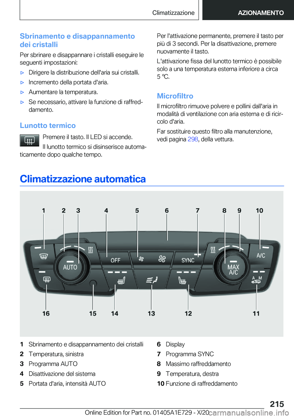 BMW X2 2021  Libretti Di Uso E manutenzione (in Italian) �S�b�r�i�n�a�m�e�n�t�o��e��d�i�s�a�p�p�a�n�n�a�m�e�n�t�o
�d�e�i��c�r�i�s�t�a�l�l�i
�P�e�r��s�b�r�i�n�a�r�e��e��d�i�s�a�p�p�a�n�n�a�r�e��i��c�r�i�s�t�a�l�l�i��e�s�e�g�u�i�r�e��l�e�s�e�g�u�e�n
