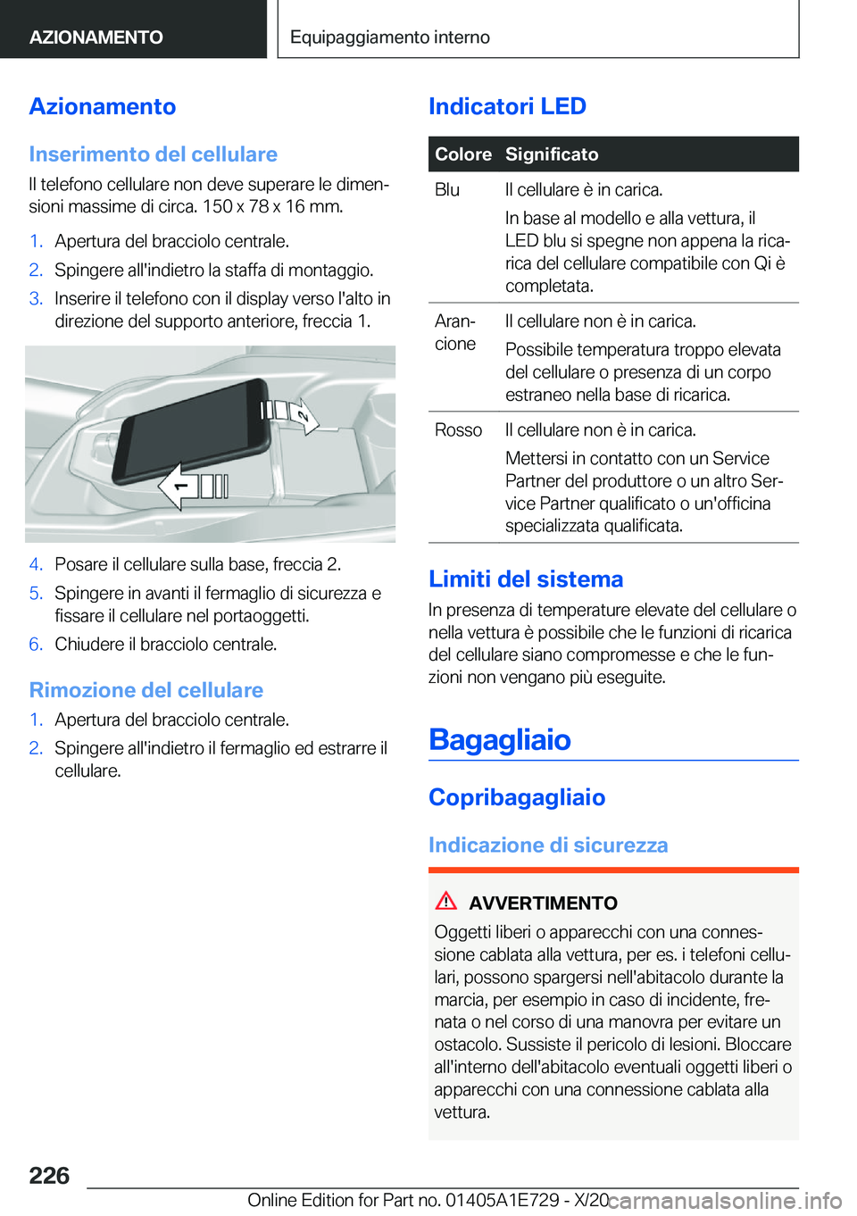 BMW X2 2021  Libretti Di Uso E manutenzione (in Italian) �A�z�i�o�n�a�m�e�n�t�o�I�n�s�e�r�i�m�e�n�t�o��d�e�l��c�e�l�l�u�l�a�r�e�I�l��t�e�l�e�f�o�n�o��c�e�l�l�u�l�a�r�e��n�o�n��d�e�v�e��s�u�p�e�r�a�r�e��l�e��d�i�m�e�nª
�s�i�o�n�i��m�a�s�s�i�m�e�