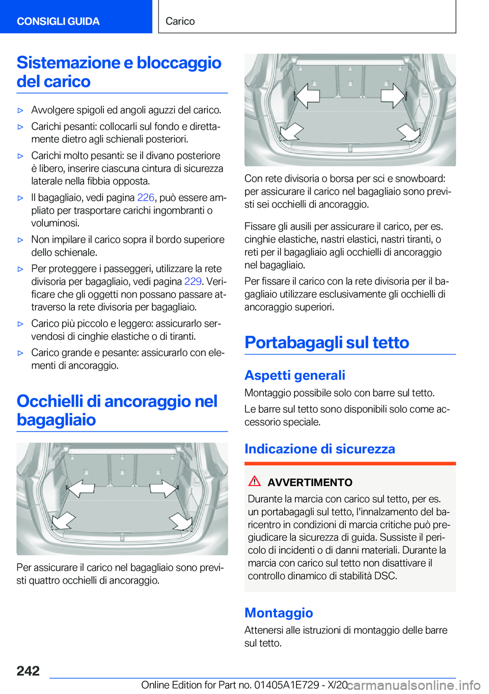 BMW X2 2021  Libretti Di Uso E manutenzione (in Italian) �S�i�s�t�e�m�a�z�i�o�n�e��e��b�l�o�c�c�a�g�g�i�o�d�e�l��c�a�r�i�c�o'x�A�v�v�o�l�g�e�r�e��s�p�i�g�o�l�i��e�d��a�n�g�o�l�i��a�g�u�z�z�i��d�e�l��c�a�r�i�c�o�.'x�C�a�r�i�c�h�i��p�e�s�a�n