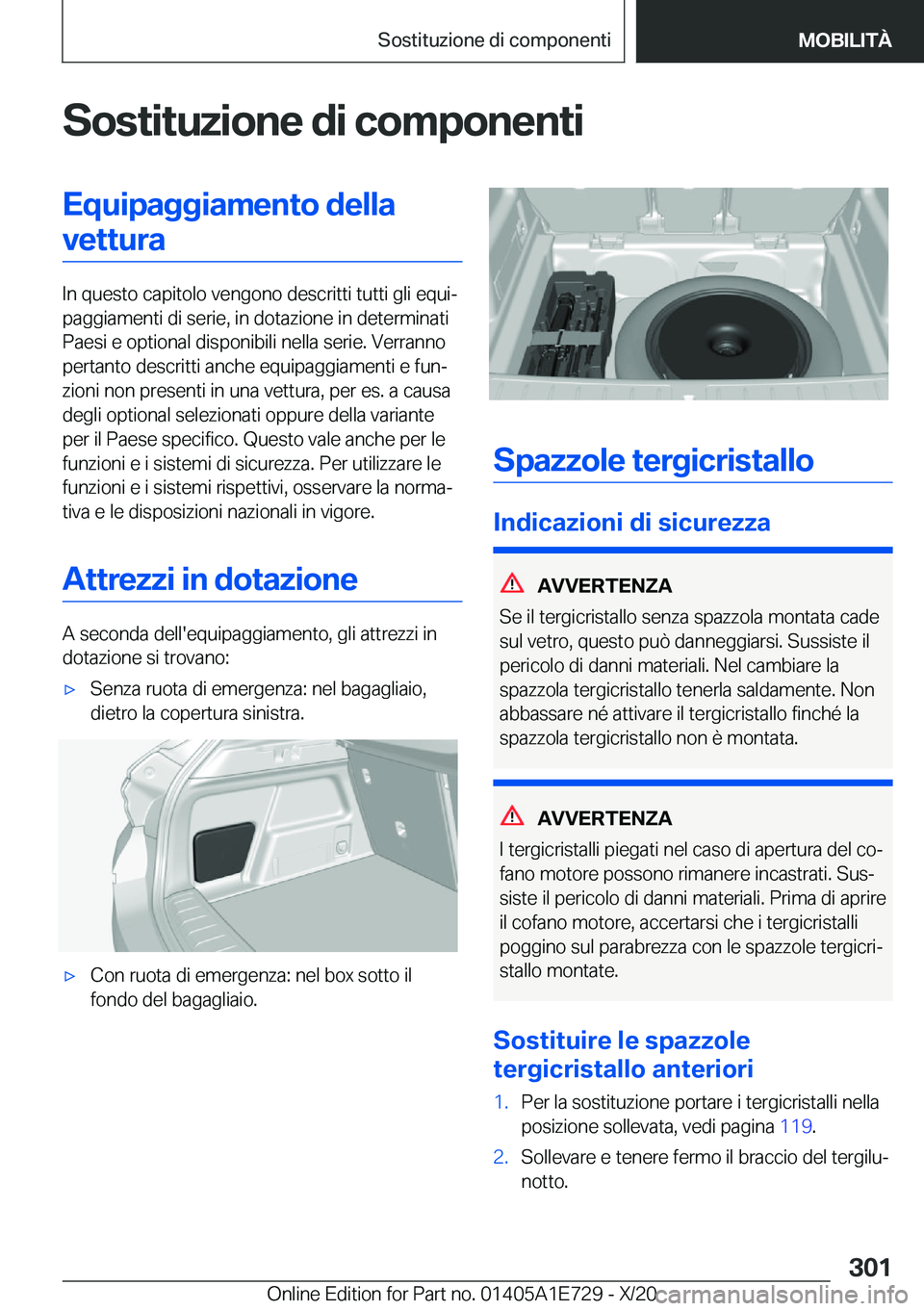 BMW X2 2021  Libretti Di Uso E manutenzione (in Italian) �S�o�s�t�i�t�u�z�i�o�n�e��d�i��c�o�m�p�o�n�e�n�t�i�E�q�u�i�p�a�g�g�i�a�m�e�n�t�o��d�e�l�l�a�v�e�t�t�u�r�a
�I�n��q�u�e�s�t�o��c�a�p�i�t�o�l�o��v�e�n�g�o�n�o��d�e�s�c�r�i�t�t�i��t�u�t�t�i��g�l�