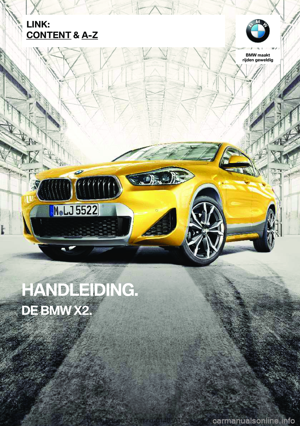 BMW X2 2021  Instructieboekjes (in Dutch) �B�M�W��m�a�a�k�t
�r�i�j�d�e�n��g�e�w�e�l�d�i�g
�H�A�N�D�L�E�I�D�I�N�G�.
�D�E��B�M�W��X�2�.�L�I�N�K�:
�C�O�N�T�E�N�T��&��A�-�Z�O�n�l�i�n�e��E�d�i�t�i�o�n��f�o�r��P�a�r�t��n�o�.��0�1�4�0�5�A