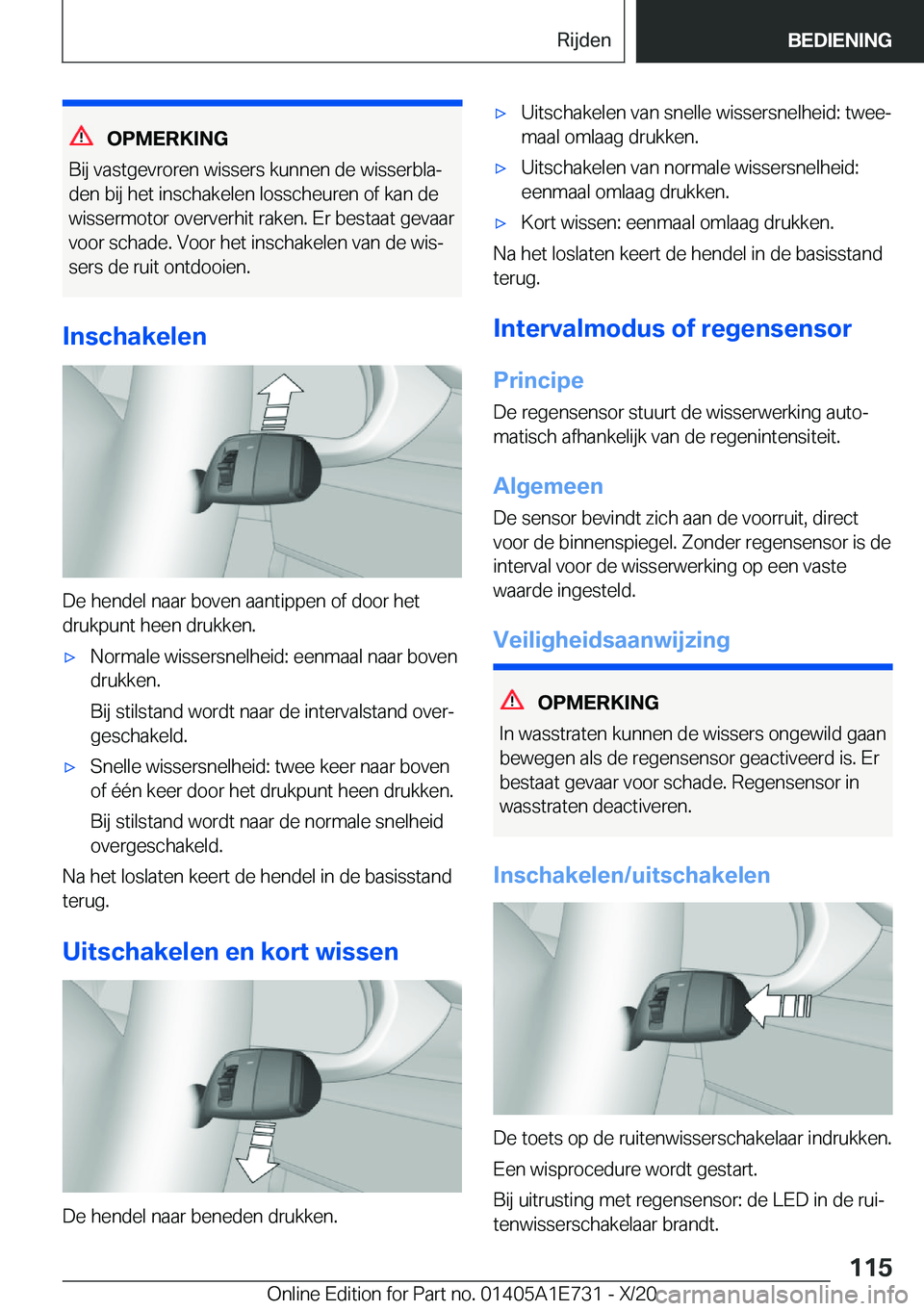 BMW X2 2021  Instructieboekjes (in Dutch) �O�P�M�E�R�K�I�N�G
�B�i�j��v�a�s�t�g�e�v�r�o�r�e�n��w�i�s�s�e�r�s��k�u�n�n�e�n��d�e��w�i�s�s�e�r�b�l�aj �d�e�n��b�i�j��h�e�t��i�n�s�c�h�a�k�e�l�e�n��l�o�s�s�c�h�e�u�r�e�n��o�f��k�a�n��d�e