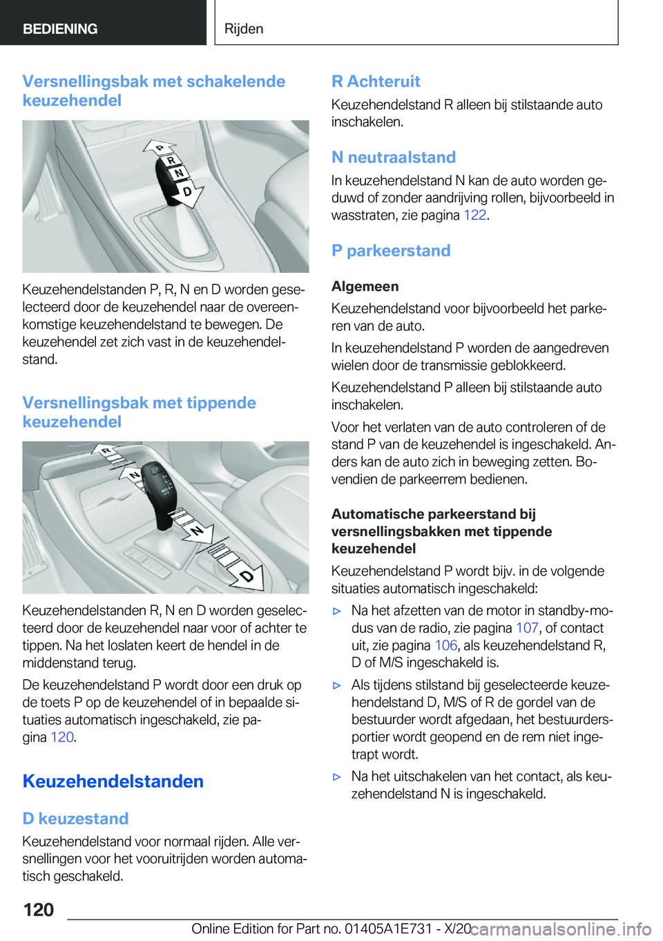 BMW X2 2021  Instructieboekjes (in Dutch) �V�e�r�s�n�e�l�l�i�n�g�s�b�a�k��m�e�t��s�c�h�a�k�e�l�e�n�d�e
�k�e�u�z�e�h�e�n�d�e�l
�K�e�u�z�e�h�e�n�d�e�l�s�t�a�n�d�e�n��P�,��R�,��N��e�n��D��w�o�r�d�e�n��g�e�s�ej �l�e�c�t�e�e�r�d��d�o�o�