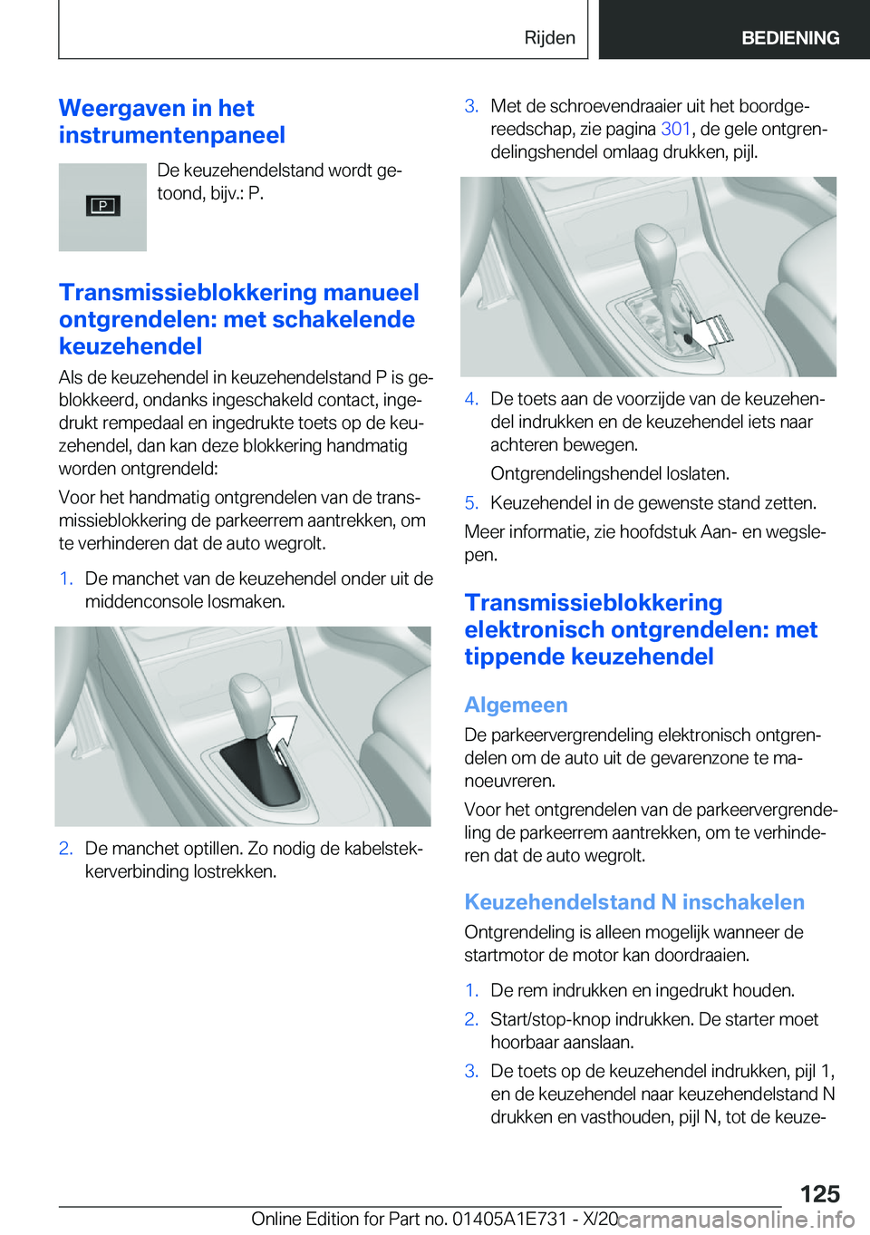 BMW X2 2021  Instructieboekjes (in Dutch) �W�e�e�r�g�a�v�e�n��i�n��h�e�t
�i�n�s�t�r�u�m�e�n�t�e�n�p�a�n�e�e�l
�D�e��k�e�u�z�e�h�e�n�d�e�l�s�t�a�n�d��w�o�r�d�t��g�ej
�t�o�o�n�d�,��b�i�j�v�.�:��P�.
�T�r�a�n�s�m�i�s�s�i�e�b�l�o�k�k�e�r�i