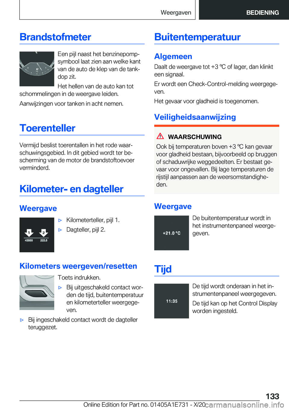 BMW X2 2021  Instructieboekjes (in Dutch) �B�r�a�n�d�s�t�o�f�m�e�t�e�r
�E�e�n��p�i�j�l��n�a�a�s�t��h�e�t��b�e�n�z�i�n�e�p�o�m�pj
�s�y�m�b�o�o�l��l�a�a�t��z�i�e�n��a�a�n��w�e�l�k�e��k�a�n�t
�v�a�n��d�e��a�u�t�o��d�e��k�l�e�p��v�