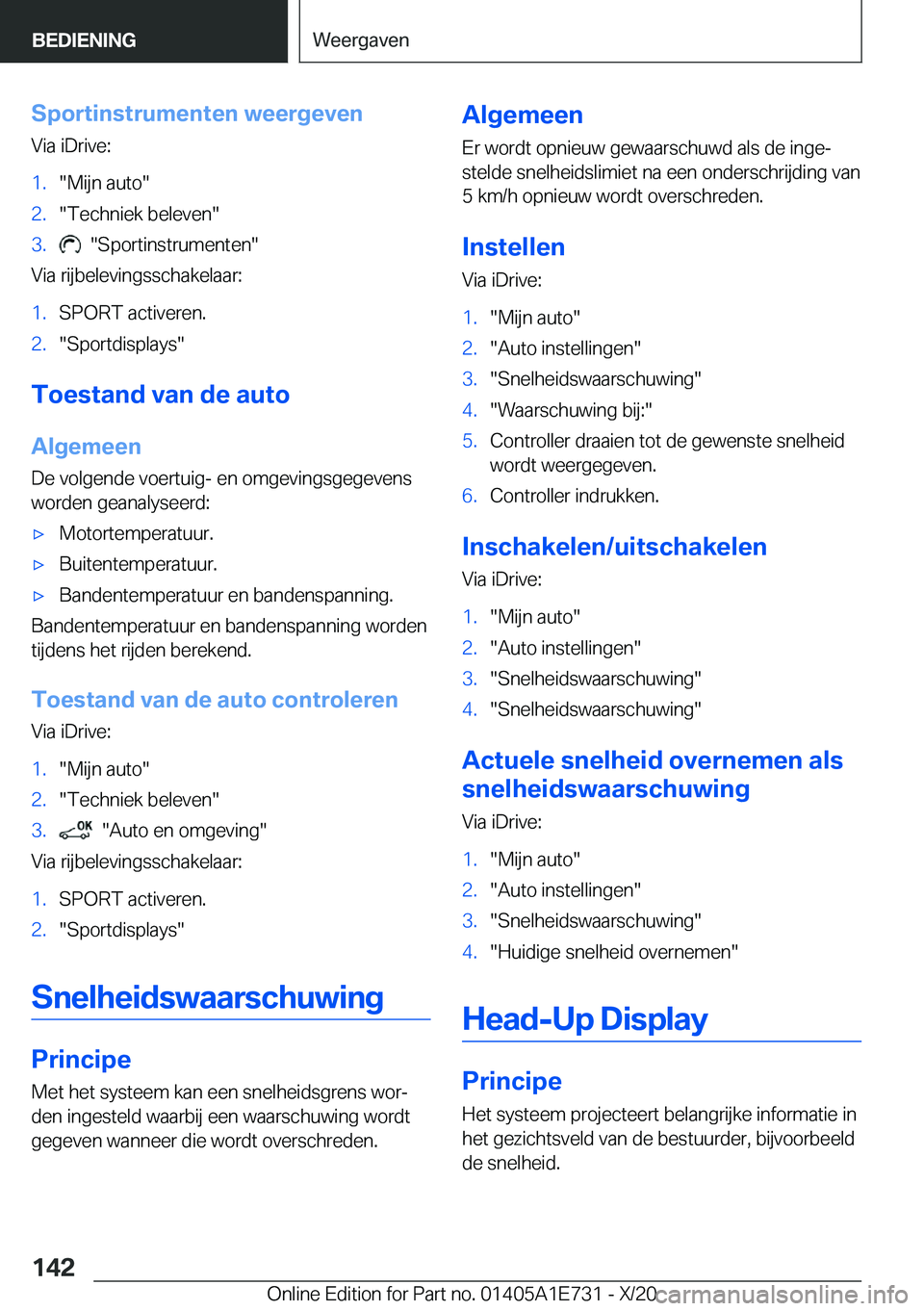 BMW X2 2021  Instructieboekjes (in Dutch) �S�p�o�r�t�i�n�s�t�r�u�m�e�n�t�e�n��w�e�e�r�g�e�v�e�n
�V�i�a��i�D�r�i�v�e�:�1�.��M�i�j�n��a�u�t�o��2�.��T�e�c�h�n�i�e�k��b�e�l�e�v�e�n��3�.����S�p�o�r�t�i�n�s�t�r�u�m�e�n�t�e�n�
�V�i�a��r