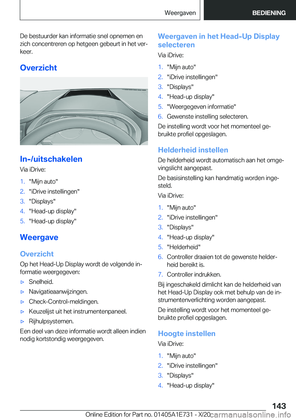BMW X2 2021  Instructieboekjes (in Dutch) �D�e��b�e�s�t�u�u�r�d�e�r��k�a�n��i�n�f�o�r�m�a�t�i�e��s�n�e�l��o�p�n�e�m�e�n��e�n�z�i�c�h��c�o�n�c�e�n�t�r�e�r�e�n��o�p��h�e�t�g�e�e�n��g�e�b�e�u�r�t��i�n��h�e�t��v�e�rj
�k�e�e�r�.
�O�v