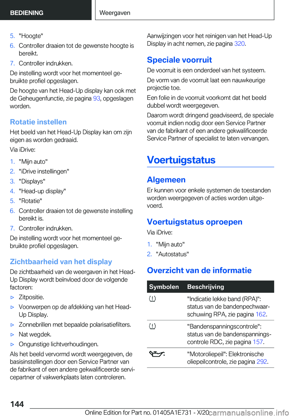 BMW X2 2021  Instructieboekjes (in Dutch) �5�.��H�o�o�g�t�e��6�.�C�o�n�t�r�o�l�l�e�r��d�r�a�a�i�e�n��t�o�t��d�e��g�e�w�e�n�s�t�e��h�o�o�g�t�e��i�s
�b�e�r�e�i�k�t�.�7�.�C�o�n�t�r�o�l�l�e�r��i�n�d�r�u�k�k�e�n�.
�D�e��i�n�s�t�e�l�l�i�n