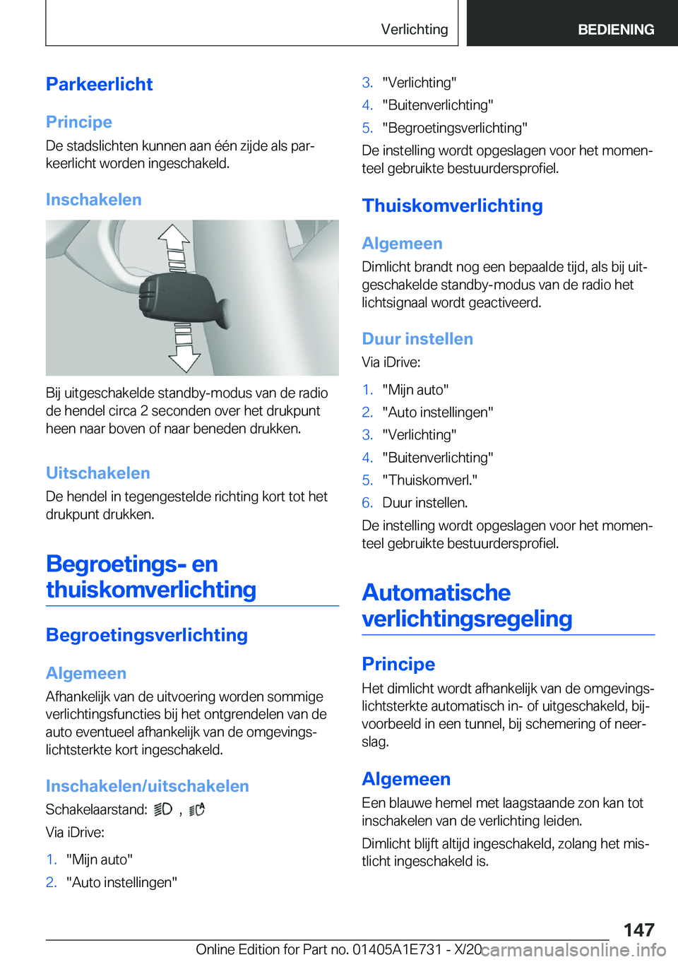 BMW X2 2021  Instructieboekjes (in Dutch) �P�a�r�k�e�e�r�l�i�c�h�t
�P�r�i�n�c�i�p�e �D�e��s�t�a�d�s�l�i�c�h�t�e�n��k�u�n�n�e�n��a�a�n��é�é�n��z�i�j�d�e��a�l�s��p�a�rj
�k�e�e�r�l�i�c�h�t��w�o�r�d�e�n��i�n�g�e�s�c�h�a�k�e�l�d�.
�I�n